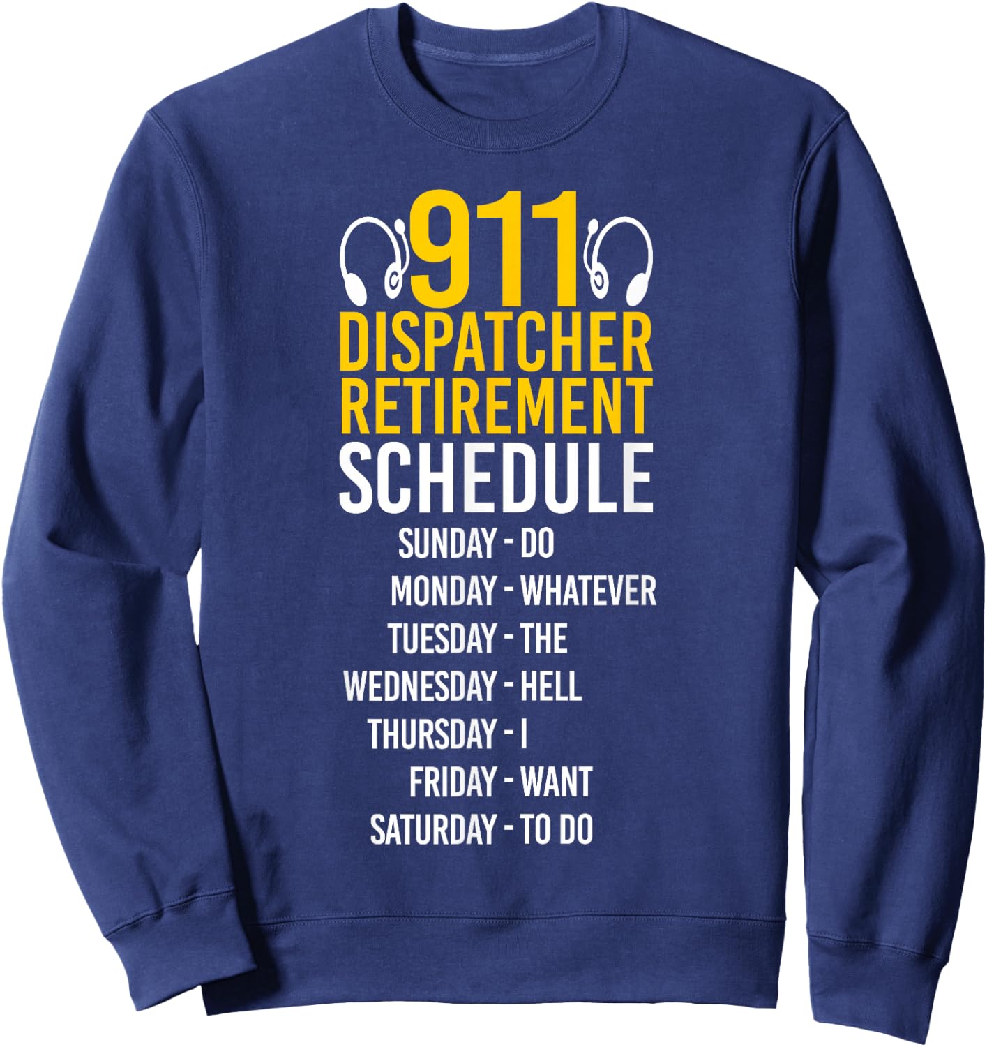 911 Dispatcher Thin Gold Yellow Line Retired 911 Dispatcher Sweatshirt - Sweatshirt | Navy
