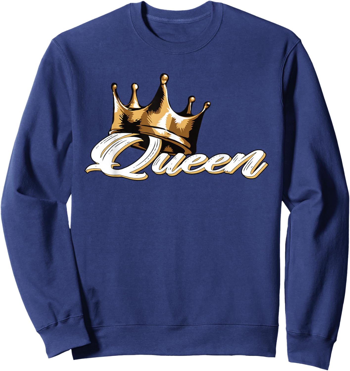 Awesome Queen Crown Crown me font queen Sweatshirt - Sweatshirt | Navy