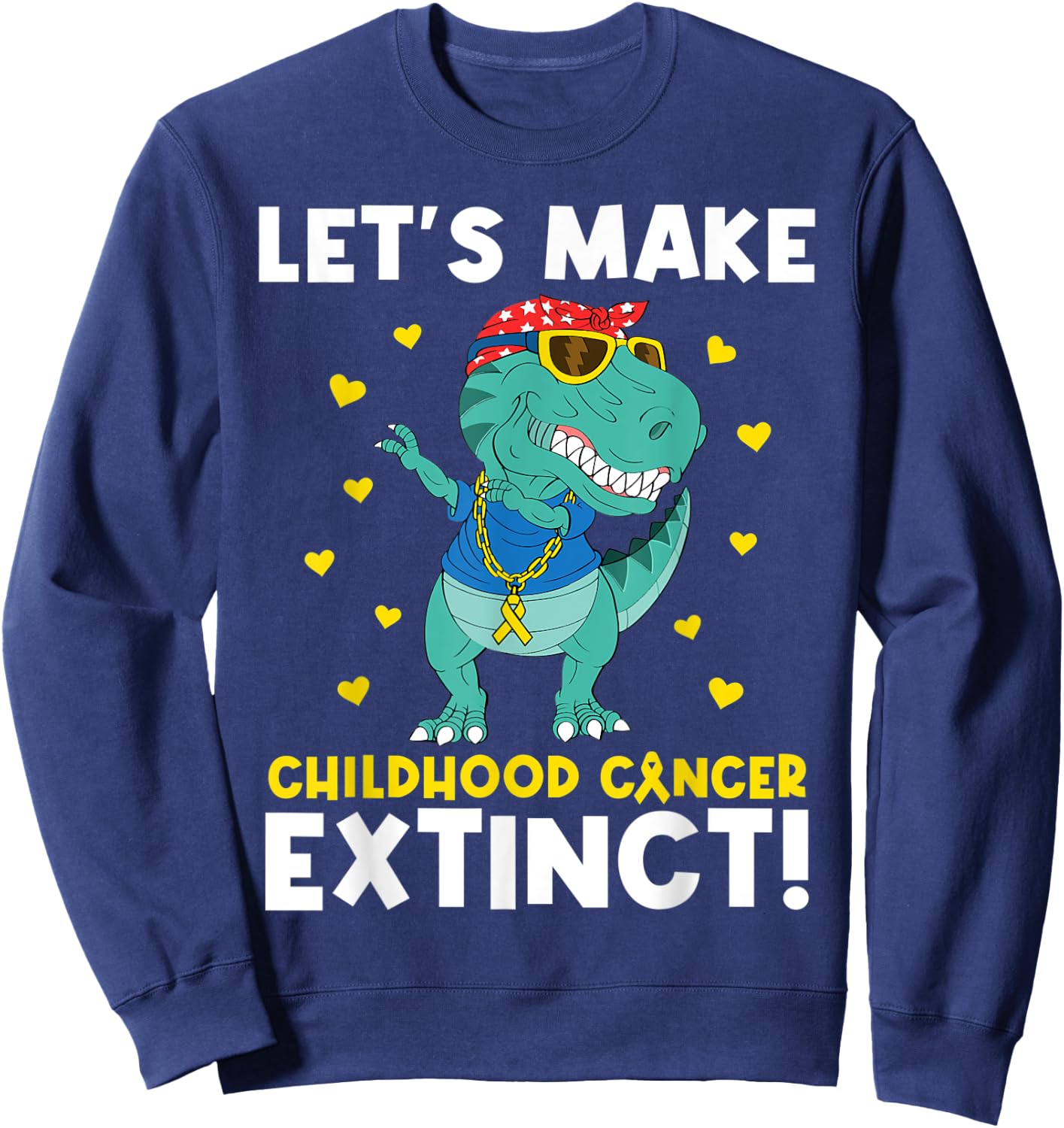 Cute Childhood Cancer Awareness Make Cancer Extinct Dinosaur Sweatshirt - Sweatshirt | Navy
