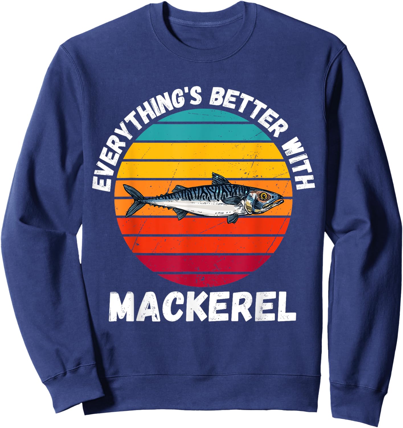 Vintage Mackerel Everything's Better With Mackerel Retro Sweatshirt - Sweatshirt | Navy