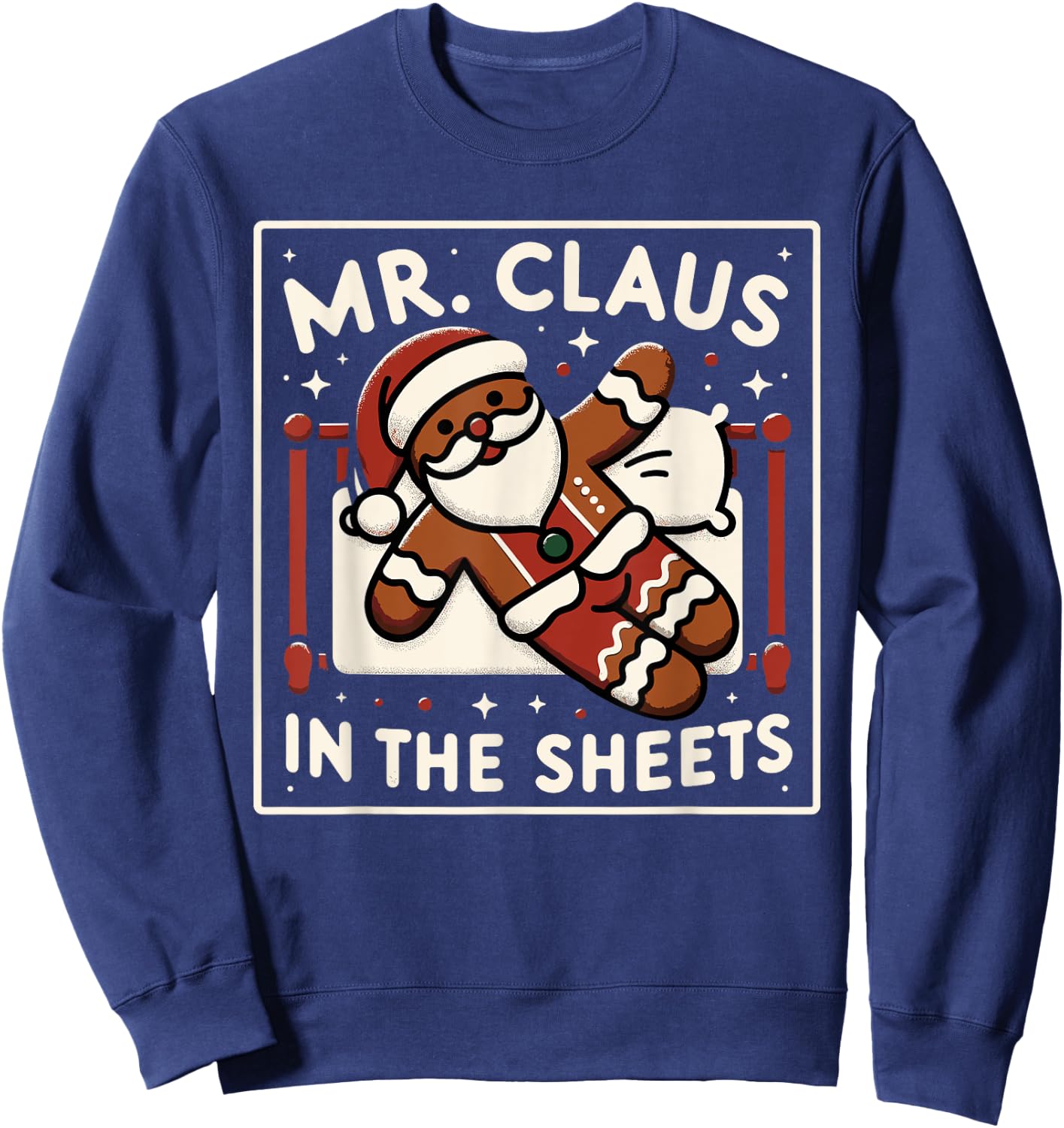 Mr Claus In the Sheets Mrs Claus In The Streets Matching Sweatshirt - Sweatshirt | Navy