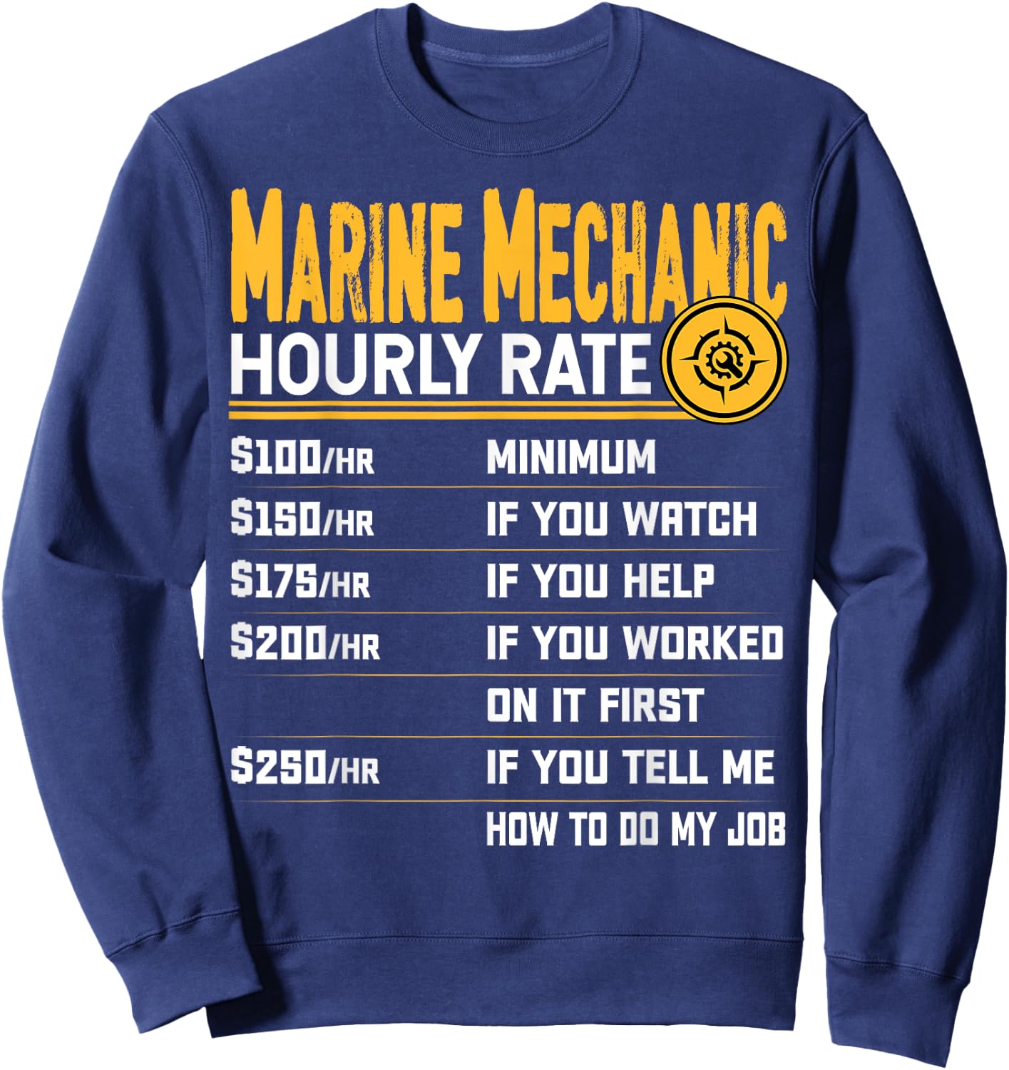 Best Marine Mechanic Hourly Rate Sweatshirt - Sweatshirt | Navy