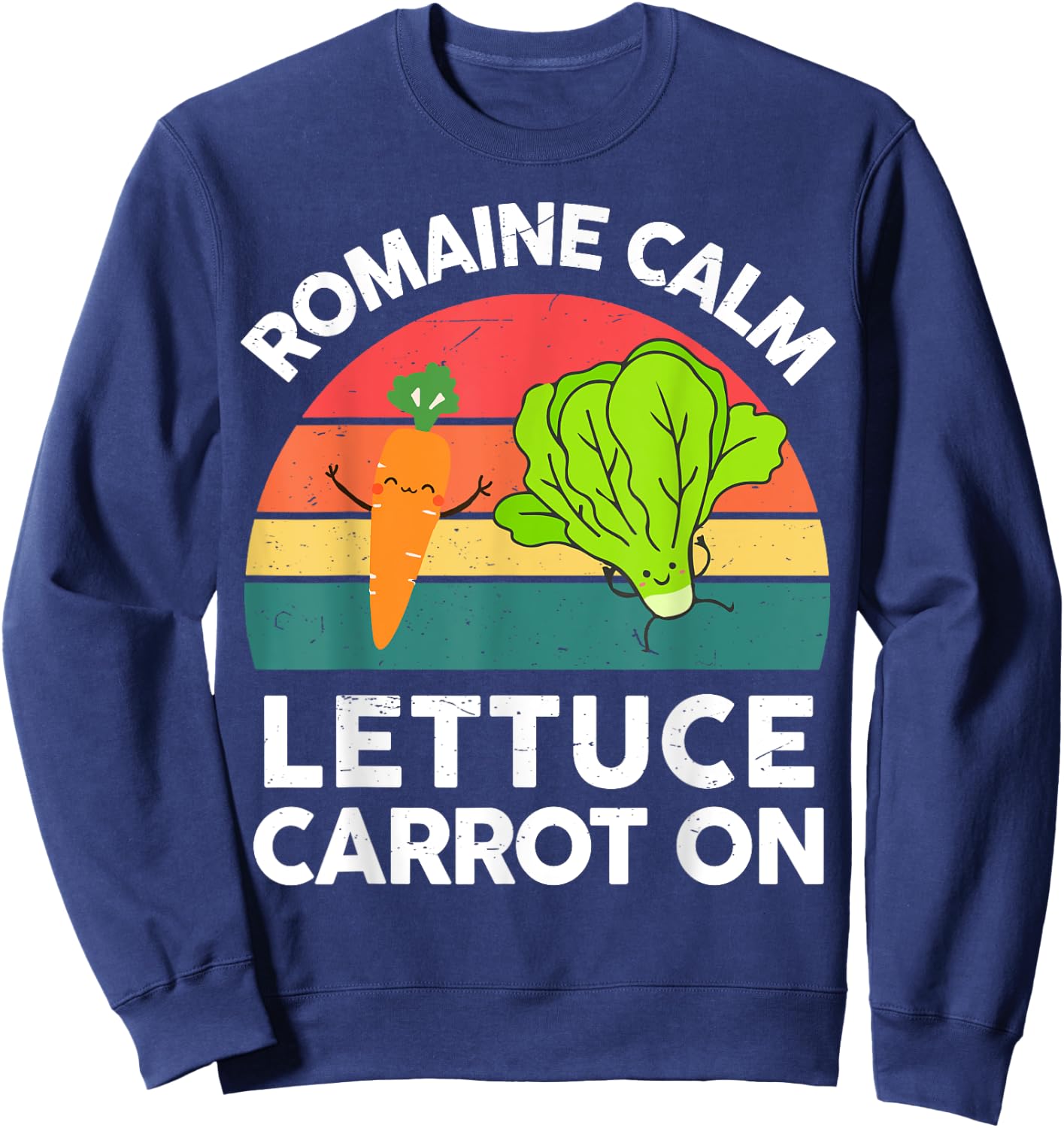 Vegan-Shirt Men Women Romaine Calm Lettuce Carrot On Funny Sweatshirt - Sweatshirt | Navy