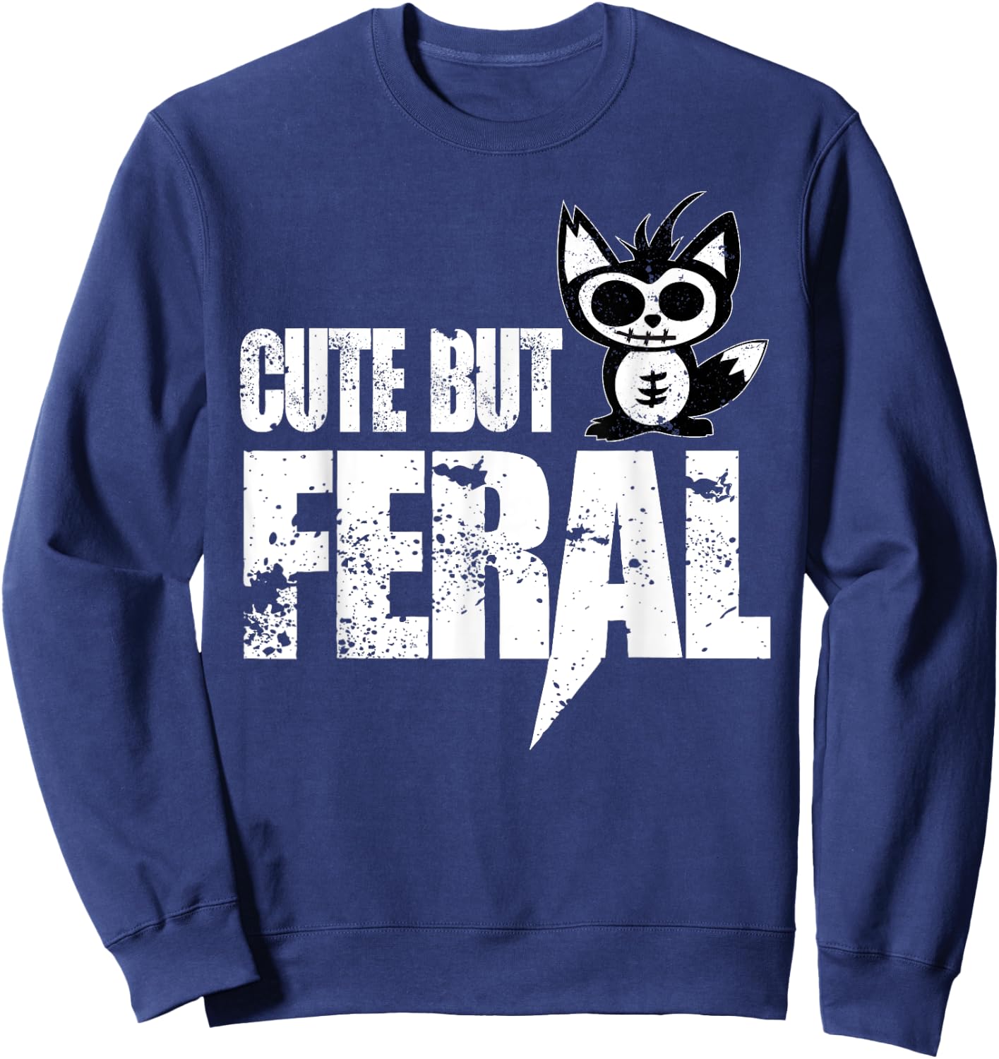 Cute But Feral Fox Funny Back To School Outdoors Gift Sweatshirt - Sweatshirt | Navy