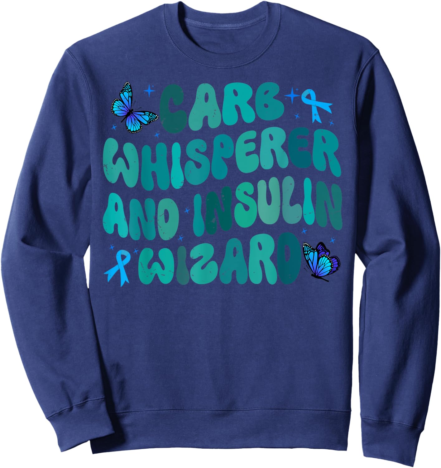 Carb Whisperer And Insulin Wizard Sweatshirt - Sweatshirt | Navy