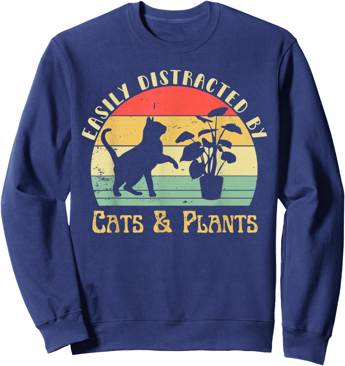 Retro Pet Cat Plant Lover Easily Distracted by Plants & Cats Sweatshirt - Sweatshirt | Navy