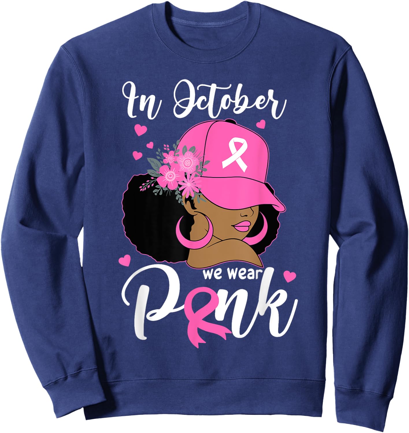 In October We Wear Pink Breast Cancer Awareness Black Women Sweatshirt - Sweatshirt | Navy