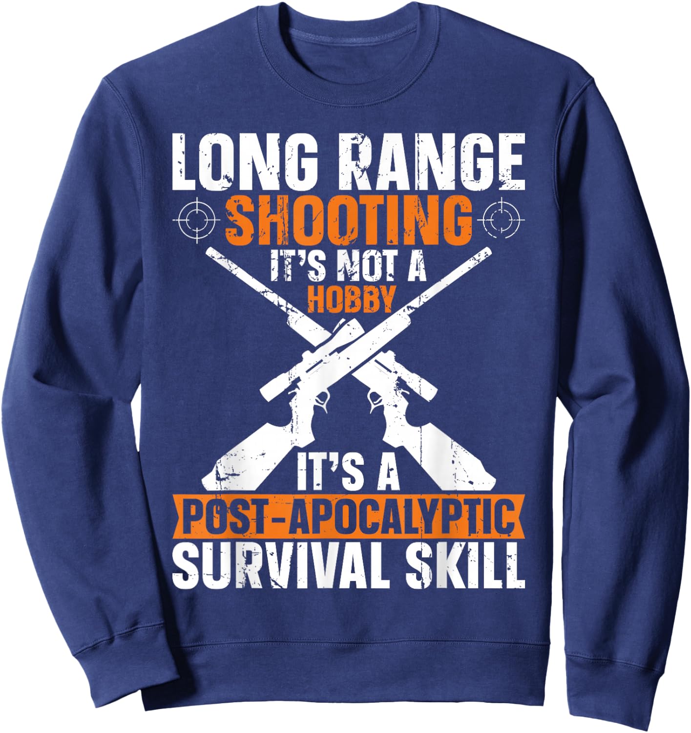 Long-Range Shooting A Post-Apocalyptic Survival Skill Men Sweatshirt - Sweatshirt | Navy
