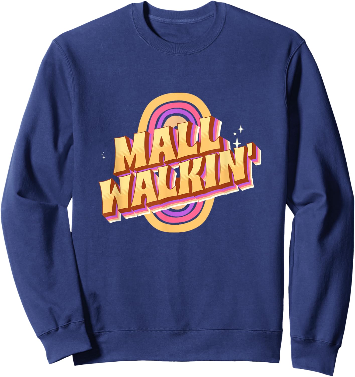 Mall Walker Workout Walking Funny Style Sweatshirt - Sweatshirt | Navy