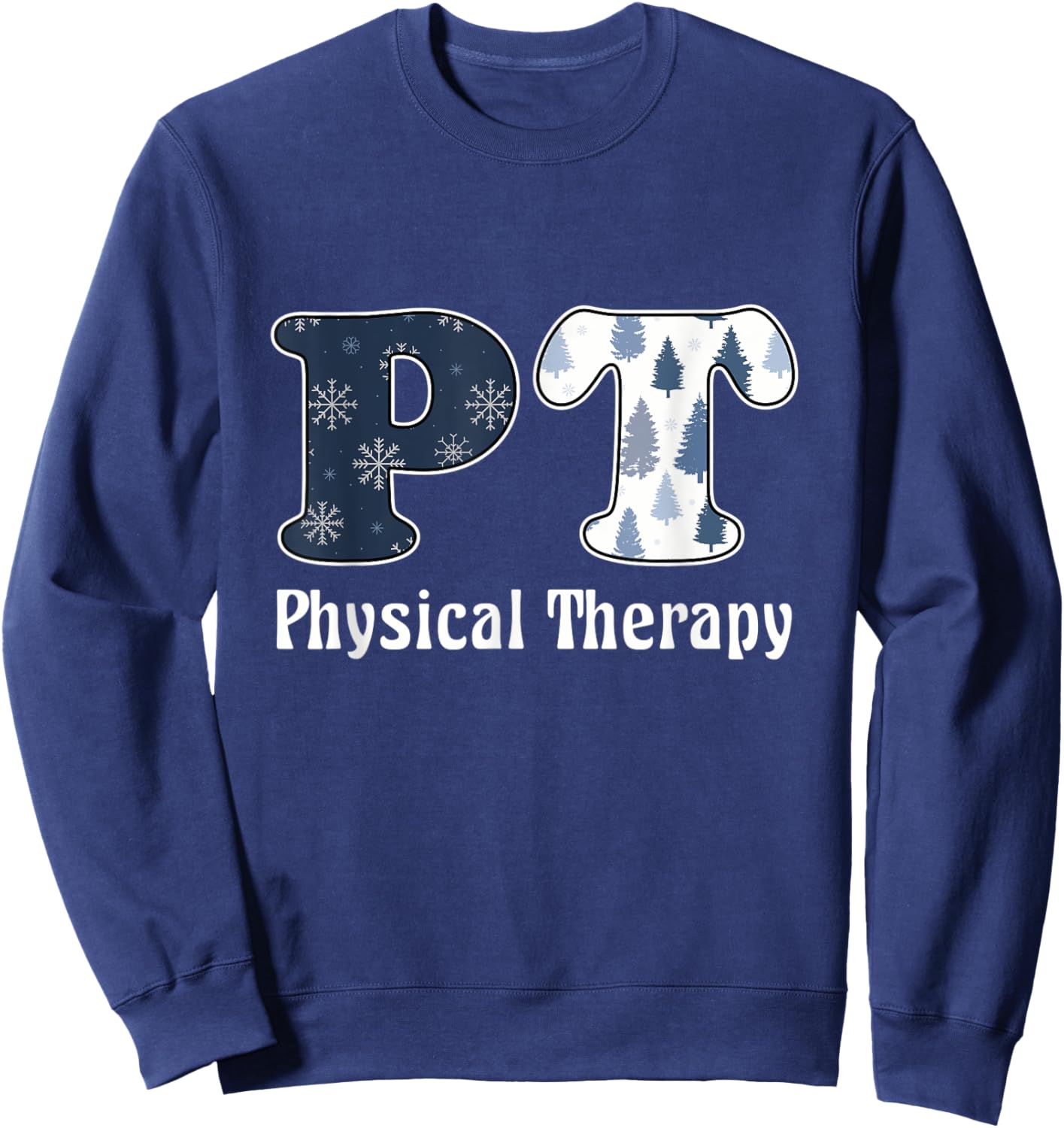 PT Snowflakes Christmas Physical Therapy Sweatshirt - Sweatshirt | Navy