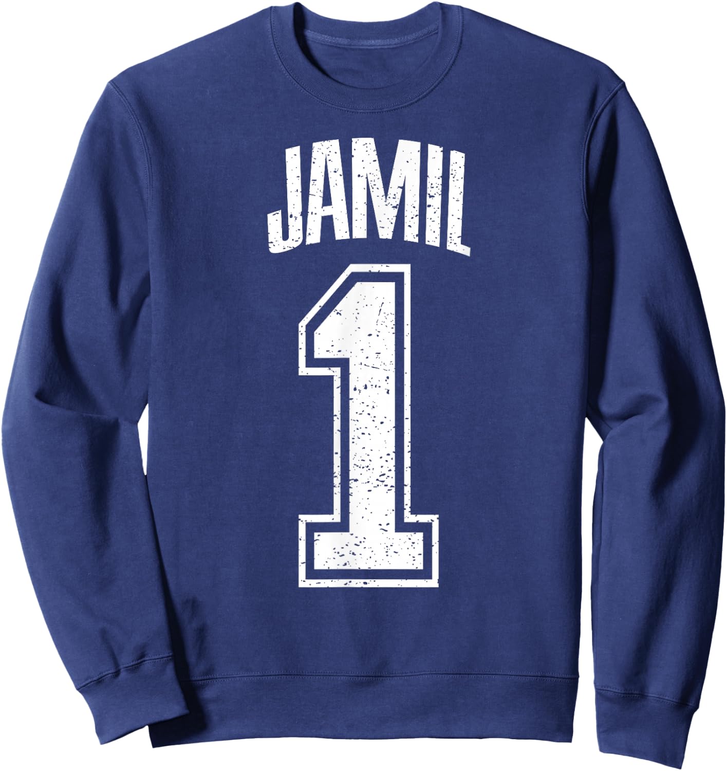 Jamil Supporter Number 1 Greatest Fan Sweatshirt - Sweatshirt | Navy