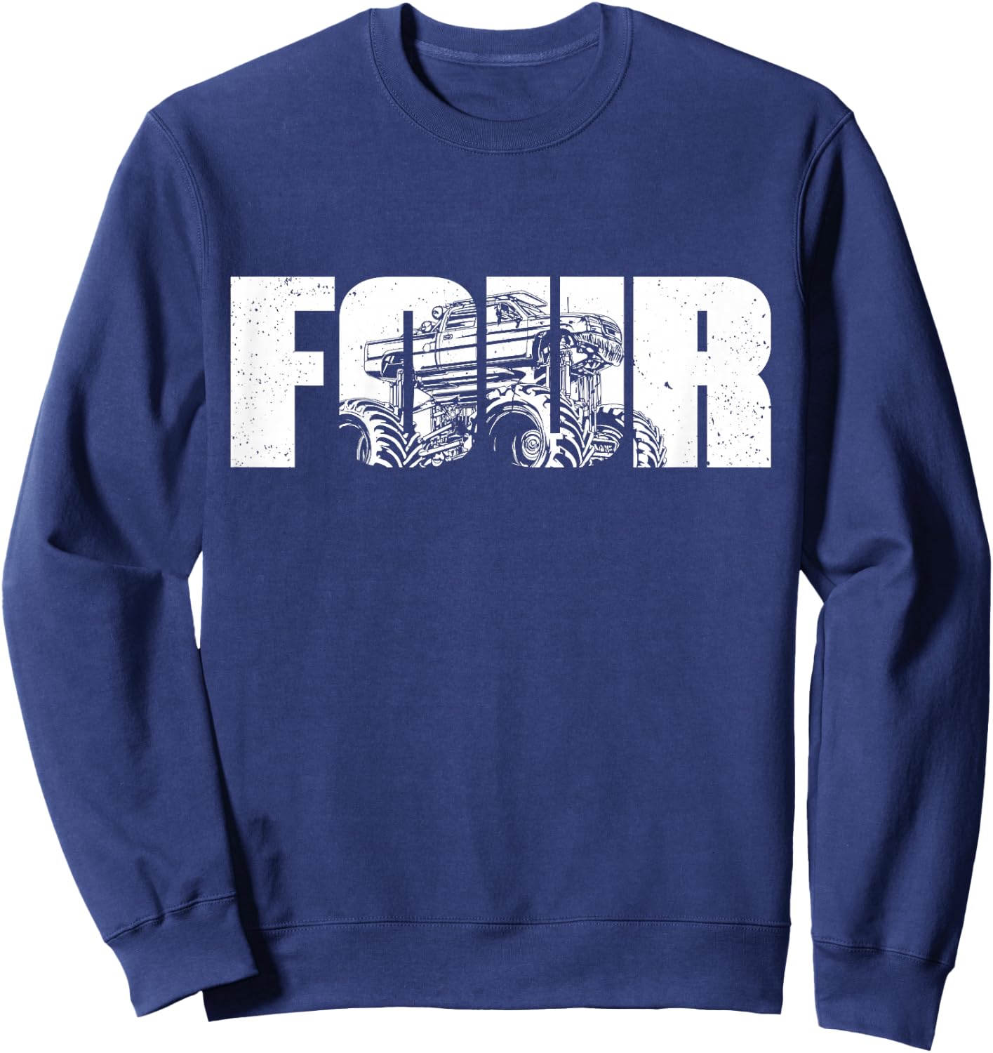 4 Year Old Shirt 4th Birthday Monster Truck Boys Girls Kid Sweatshirt - Sweatshirt | Navy