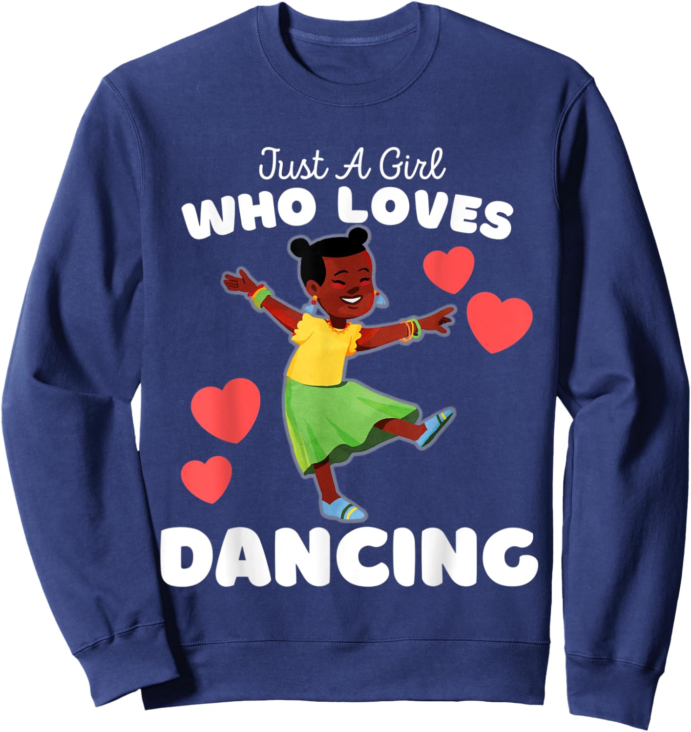 Just A Girl Who Loves Dancing - Cute Girls Dancing Sweatshirt - Sweatshirt | Navy