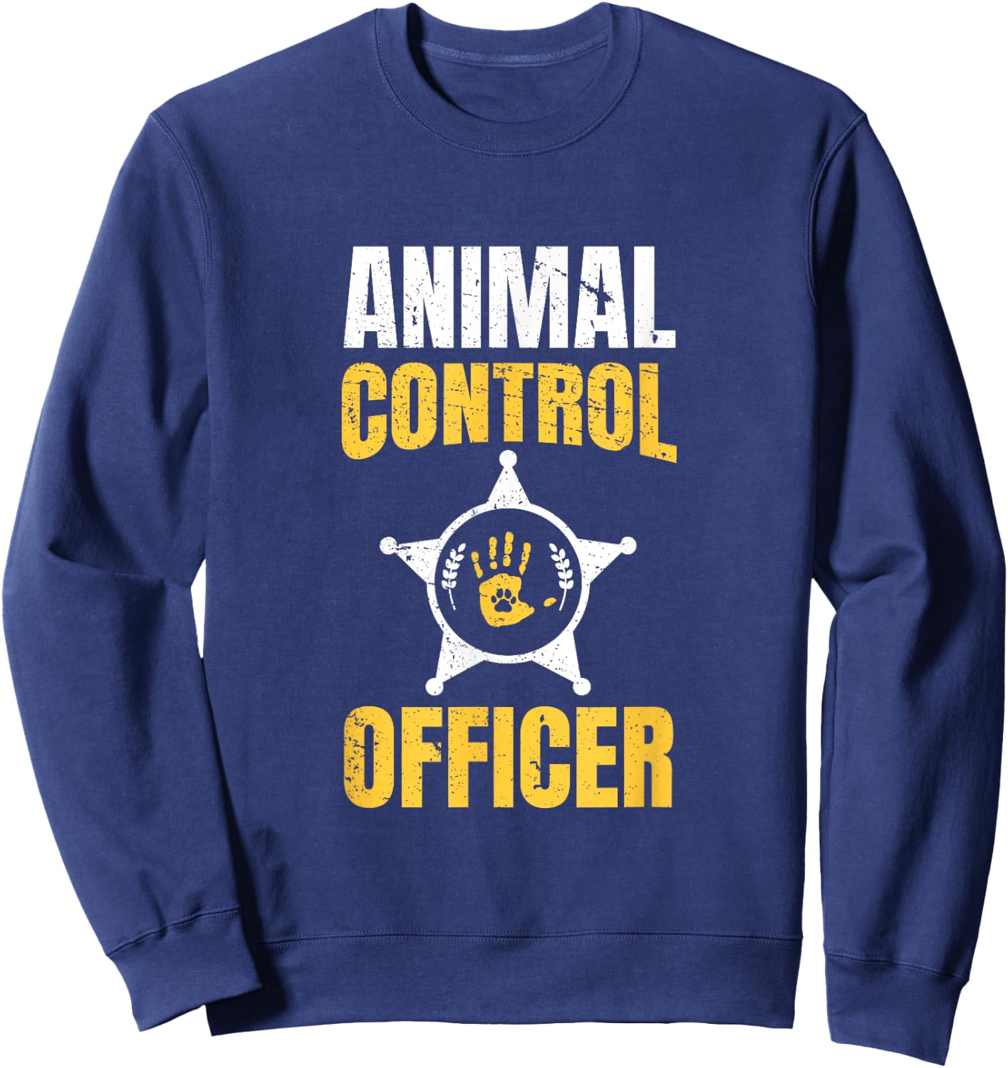 Animal Control Officer - Animal Catcher Sweatshirt - Sweatshirt | Navy
