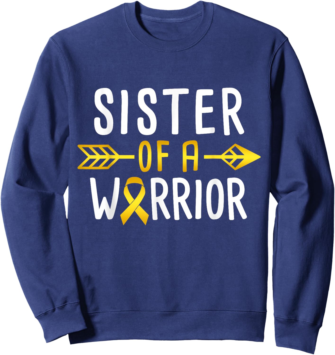 Sister Of A Warrior - Childhood Cancer Awareness Sweatshirt - Sweatshirt | Navy