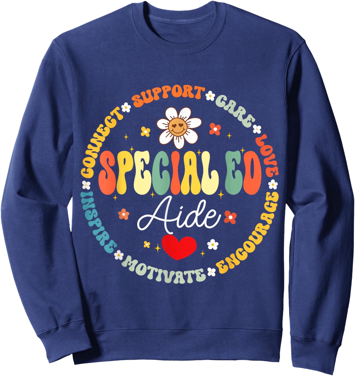 Special Education Teacher Special ED Aide Life SPED Sweatshirt - Sweatshirt | Navy