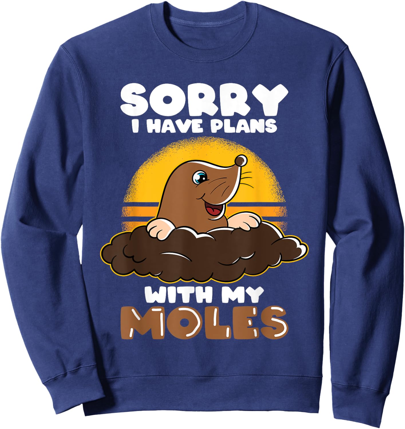 Mole Day Mole Hunter Cute Mole Funny Mole Plans with Mole Sweatshirt - Sweatshirt | Navy