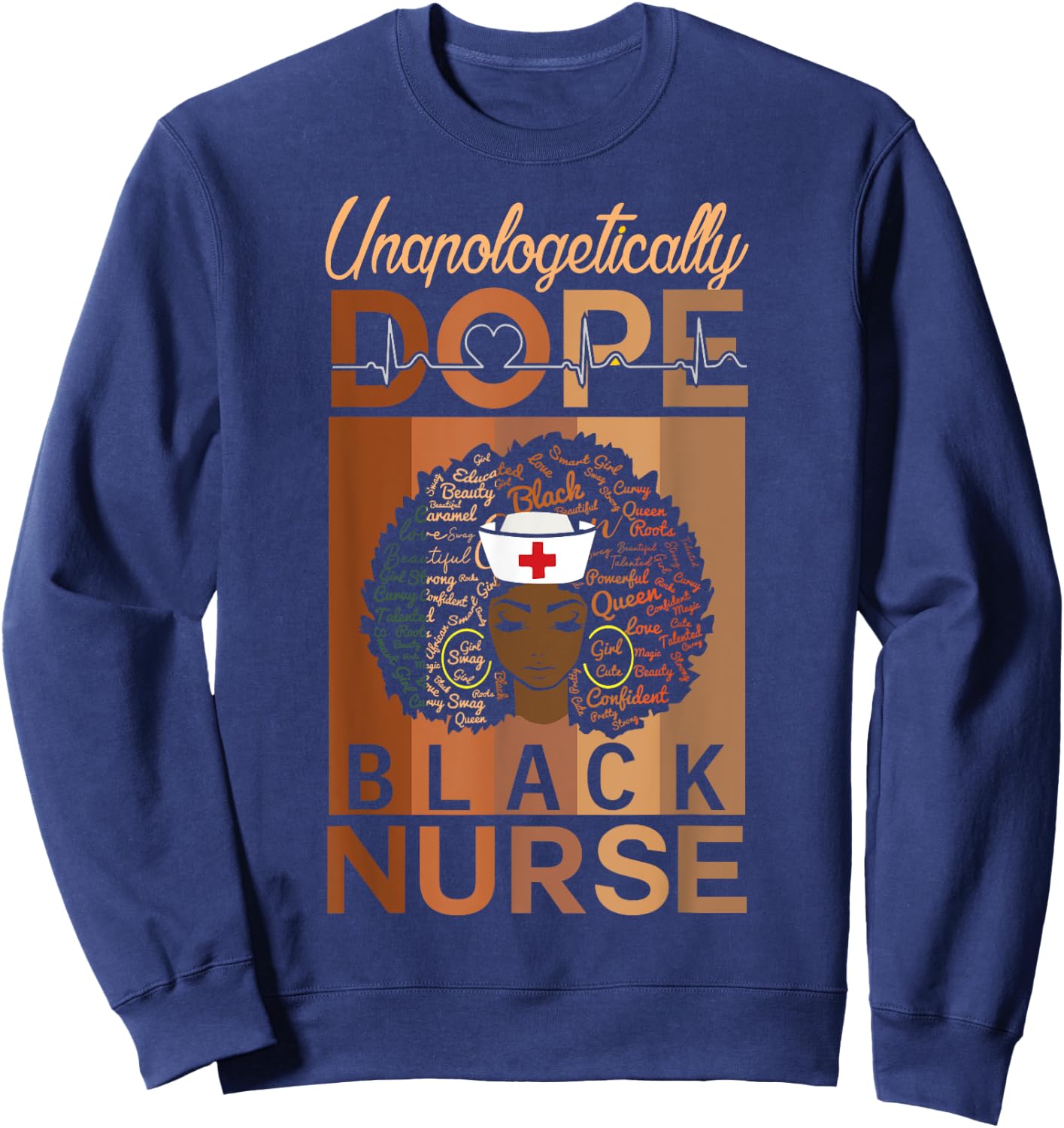 Unapologetically Dope Black Nurse Black History Month Sweatshirt - Sweatshirt | Navy