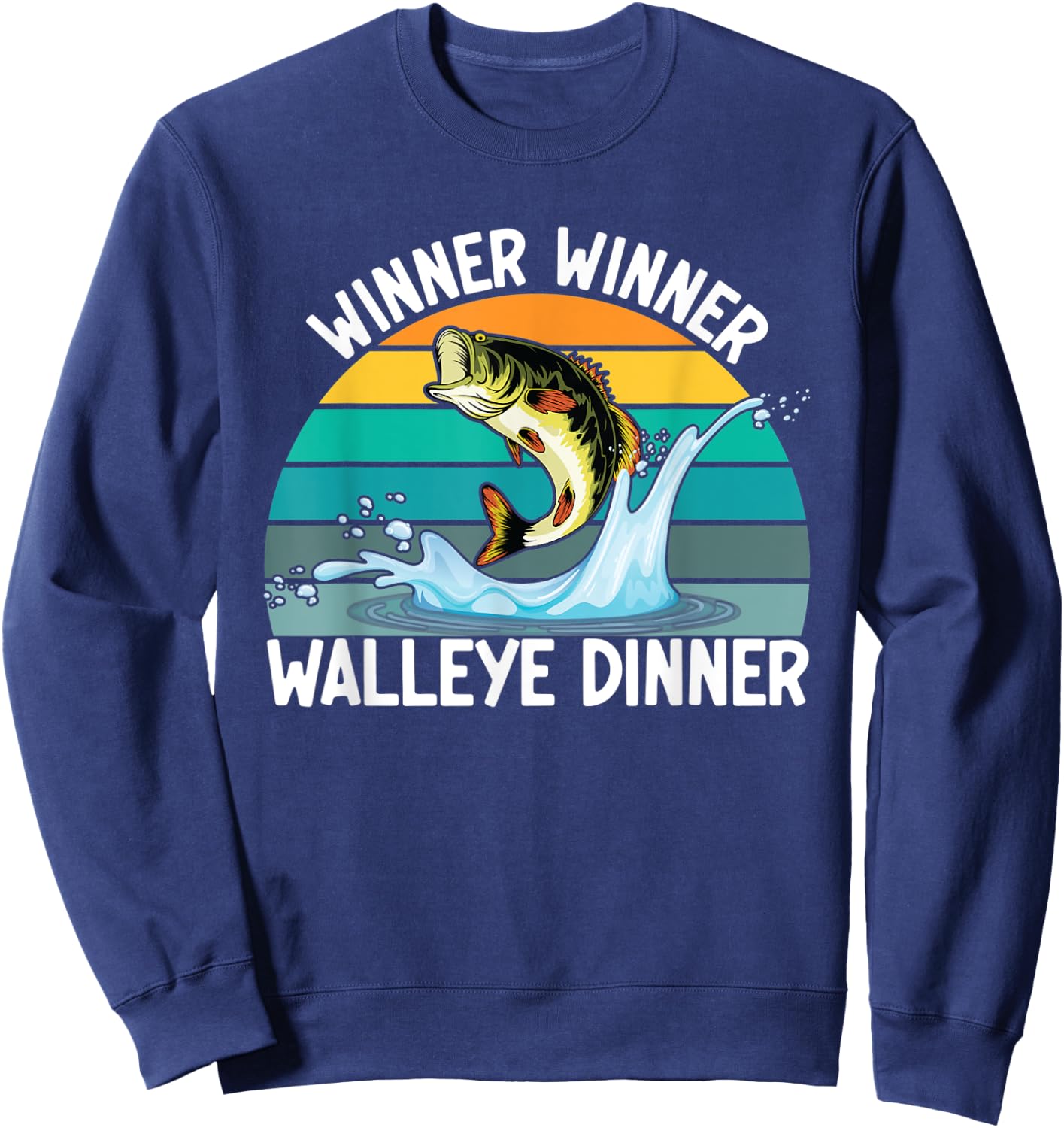 Winner Winner Walleye Dinner Fishing Lover Walley Fisherman Sweatshirt - Sweatshirt | Navy