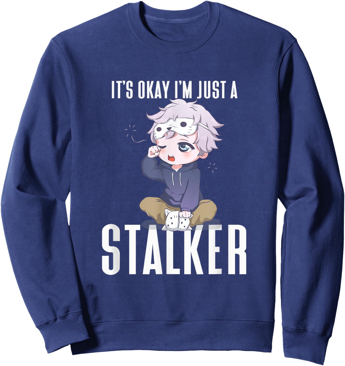 Anime It's Okay I'm Just A Stalker Japanese Kawaii Otaku Sweatshirt - Sweatshirt | Navy