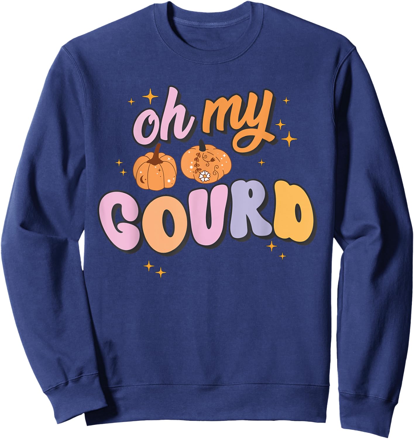 Oh My Gourd Funny Pumpkin Pun Halloween Group Retro Quote Sweatshirt - Sweatshirt | Navy