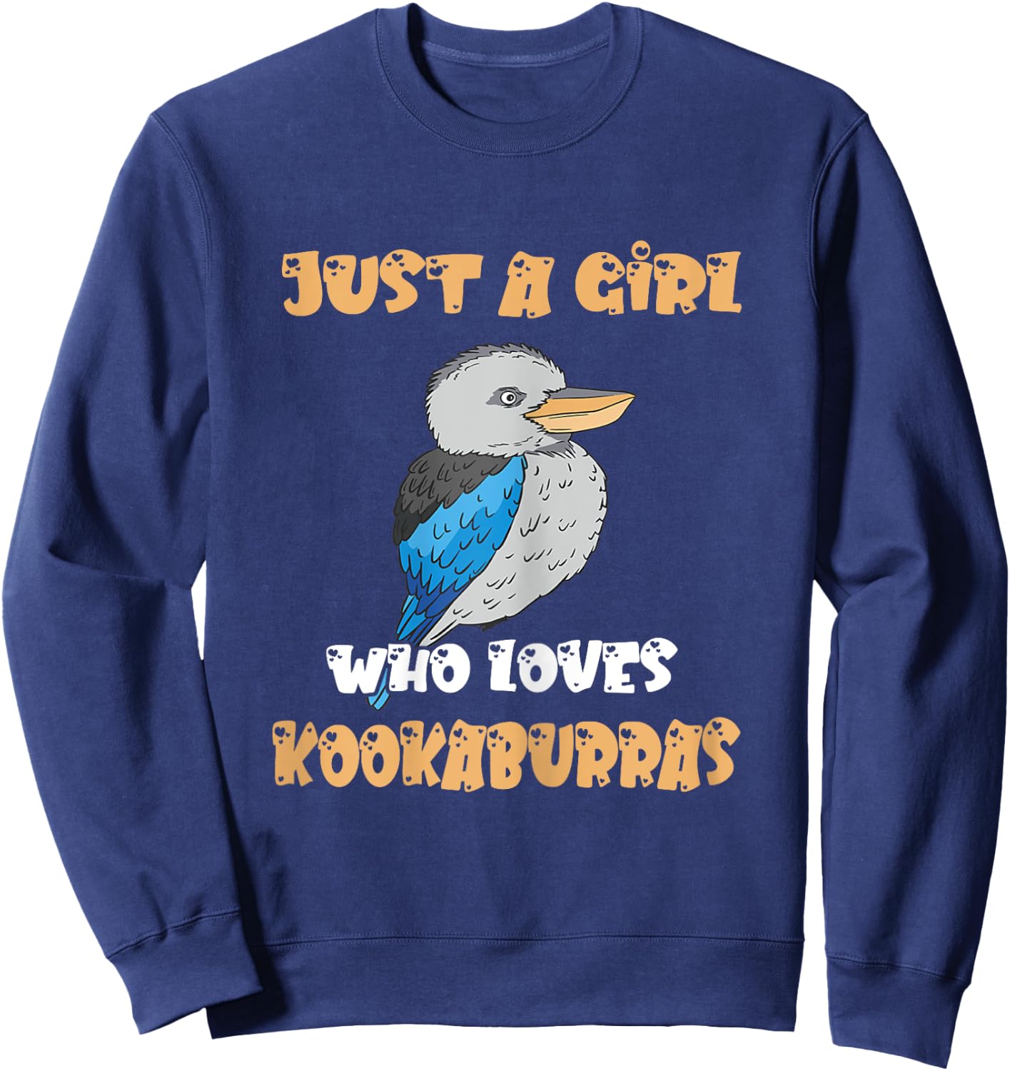 Kookaburra Just A Girl Love Laughing Bird Kookaburra Lover Sweatshirt - Sweatshirt | Navy