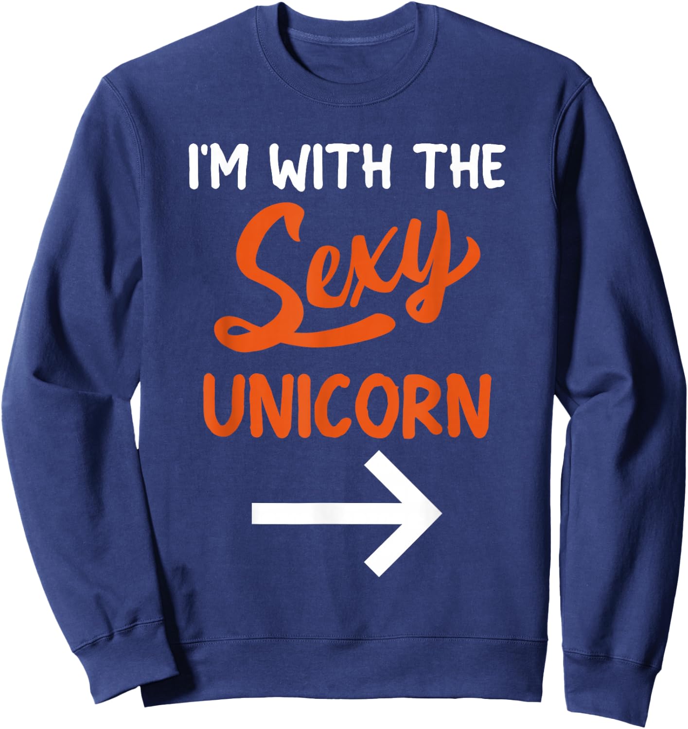 Lazy Halloween Costume For Couple I'm With The Sexy Unicorn Sweatshirt - Sweatshirt | Navy