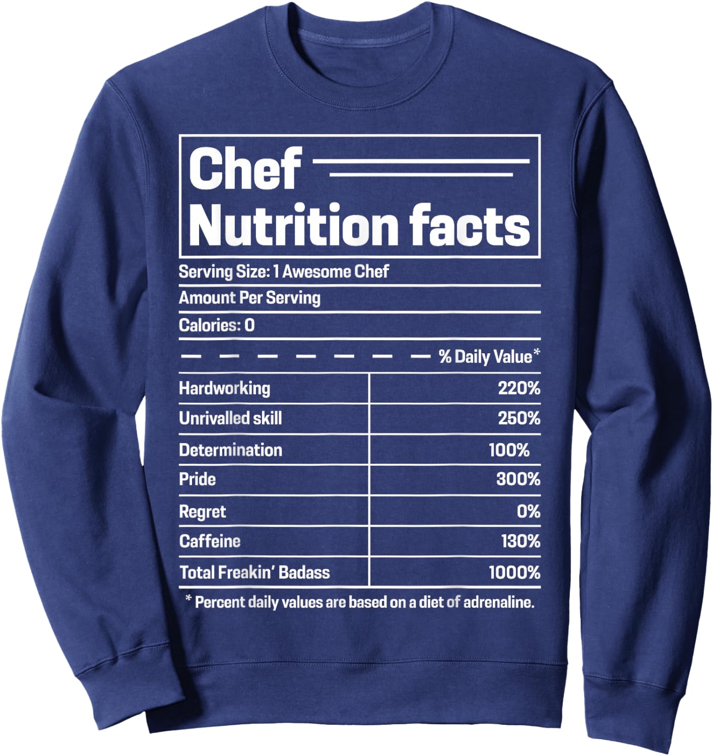 Chef Nutrition Facts - Chef Sweatshirt - Sweatshirt | Navy