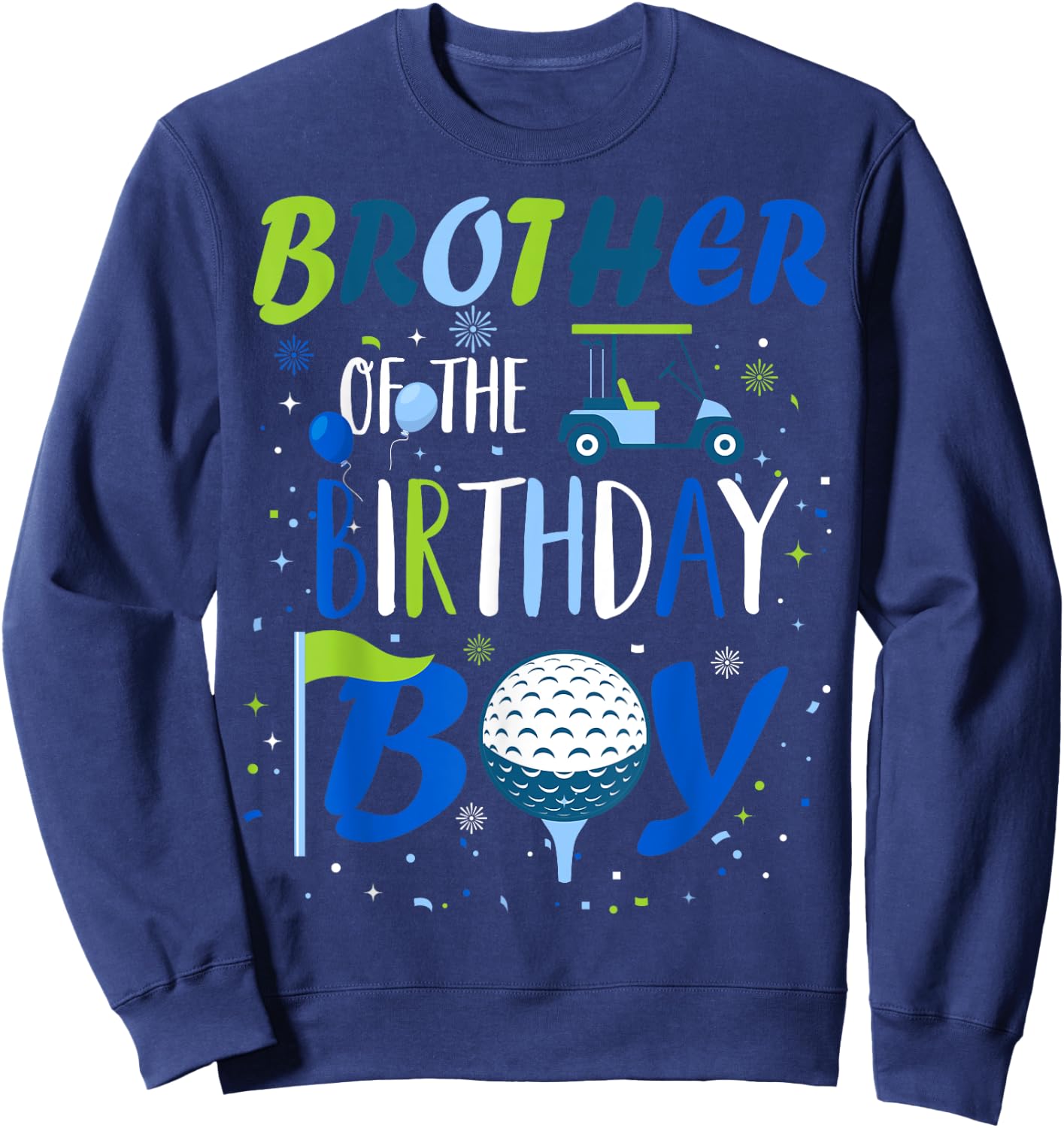 Brother of The Birthday Boy Hole in One Golf Sport Matching Sweatshirt - Sweatshirt | Navy