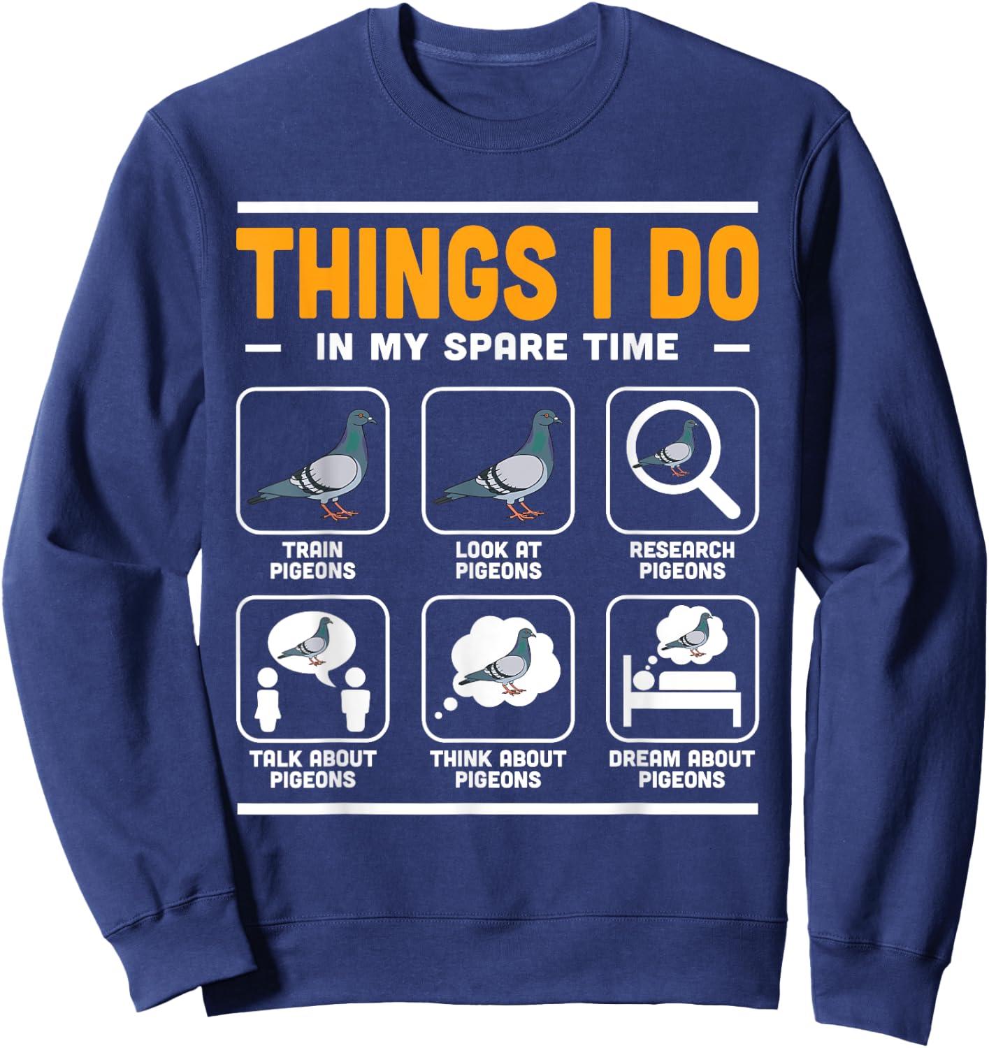 Men Things I Do In My Spare Time Pigeon Watcher Birding Sweatshirt - Sweatshirt | Navy