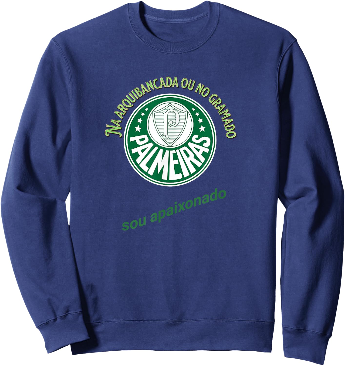 Camisa do Palmeiras Camisa de torcida verdao Blusa palmeiras Sweatshirt - Sweatshirt | Navy