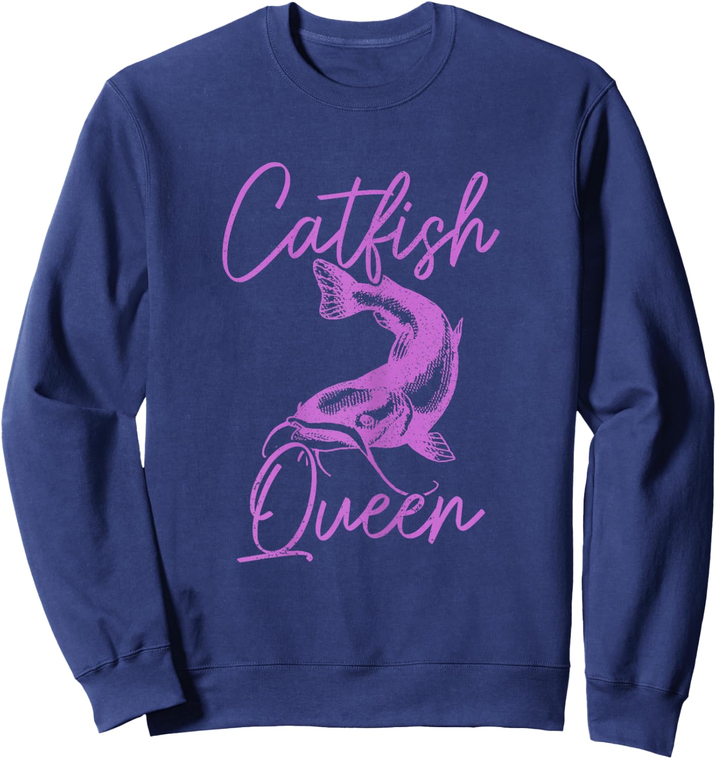 Catfish Queen Catfish Fishing Fisherman Sweatshirt - Sweatshirt | Navy