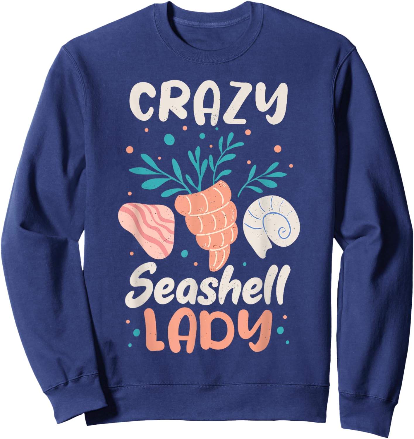 Shelling Shell Collecting Seashell Collector Sweatshirt - Sweatshirt | Navy