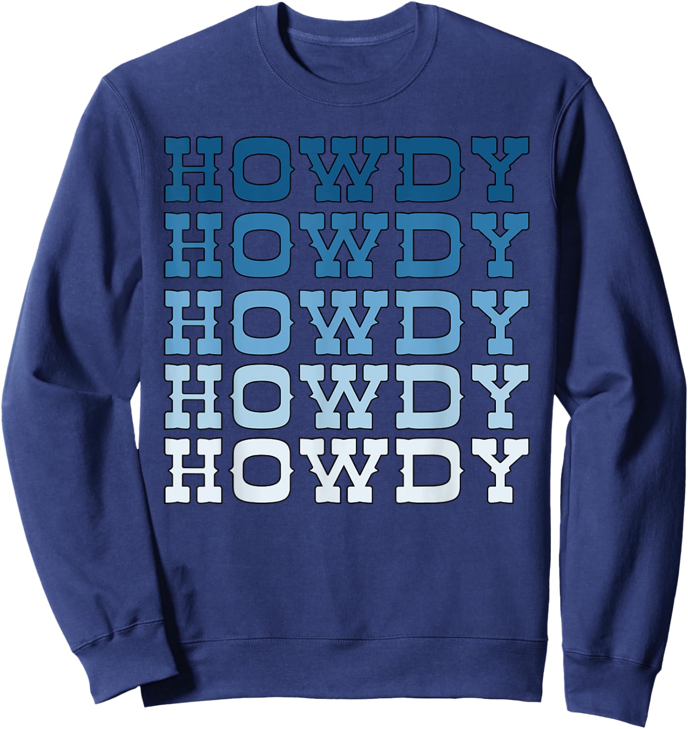 Blue Wild West Western Rodeo Yeehaw Howdy Cowgirl Country Sweatshirt - Sweatshirt | Navy