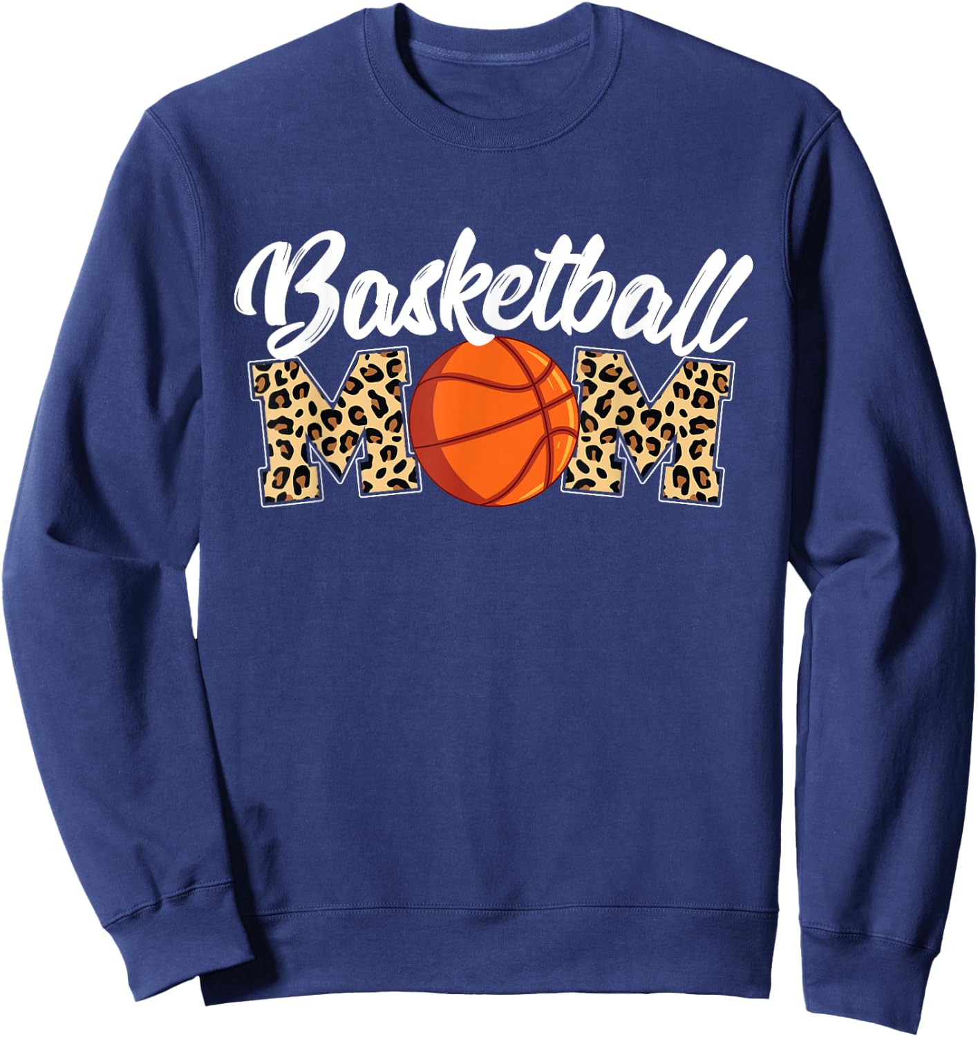 Basketball Mom - Mothers Day Game Trainer Sports Instructor Sweatshirt - Sweatshirt | Navy