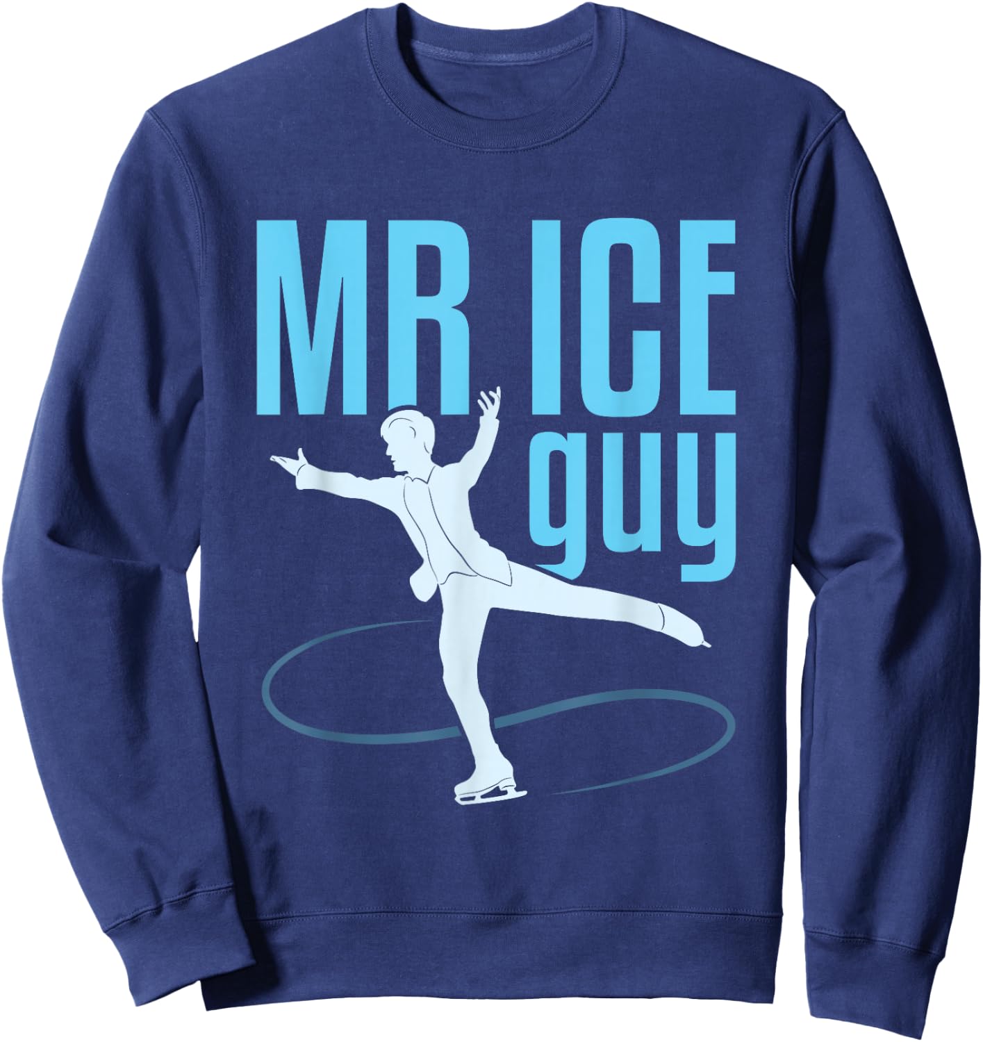 Figure Skating for Boys Men Skater Mr. Ice Guy Sweatshirt - Sweatshirt | Navy