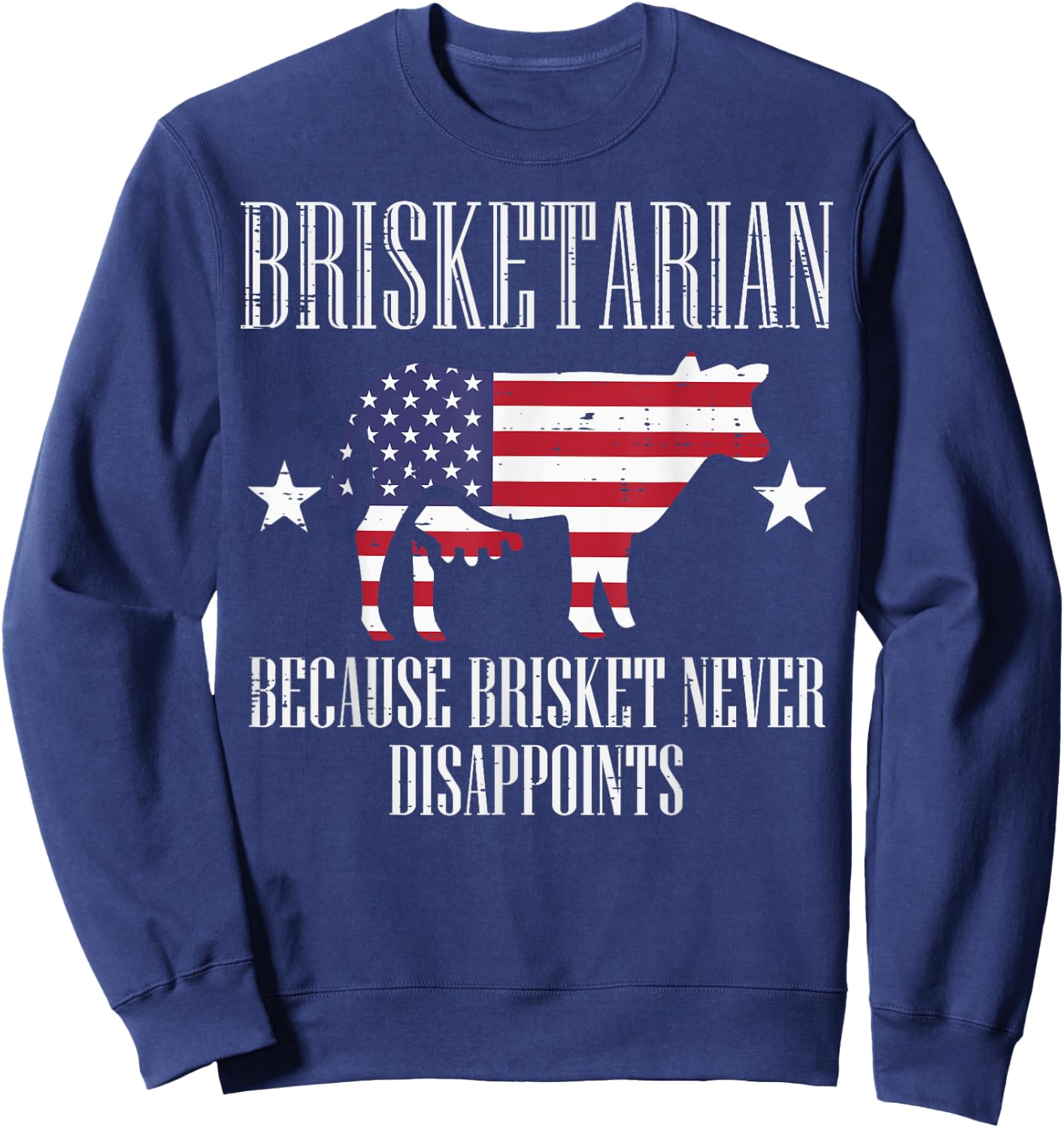 Brisketarian US Flag Brisket Bbq Barbecue 4th July Men Women Sweatshirt - Sweatshirt | Navy
