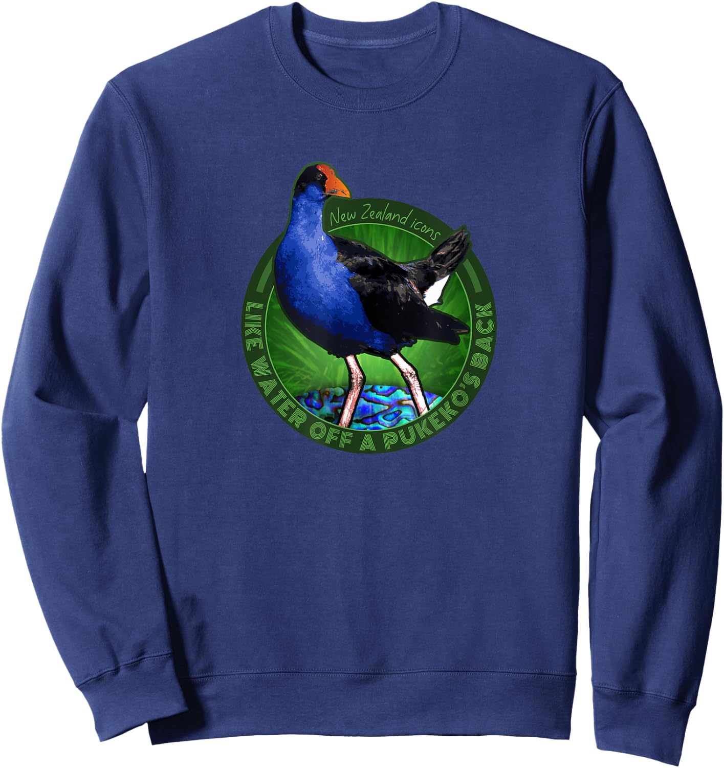 Water Off a Pukeko Back New Zealand Kiwi Bird Sweatshirt - Sweatshirt | Navy