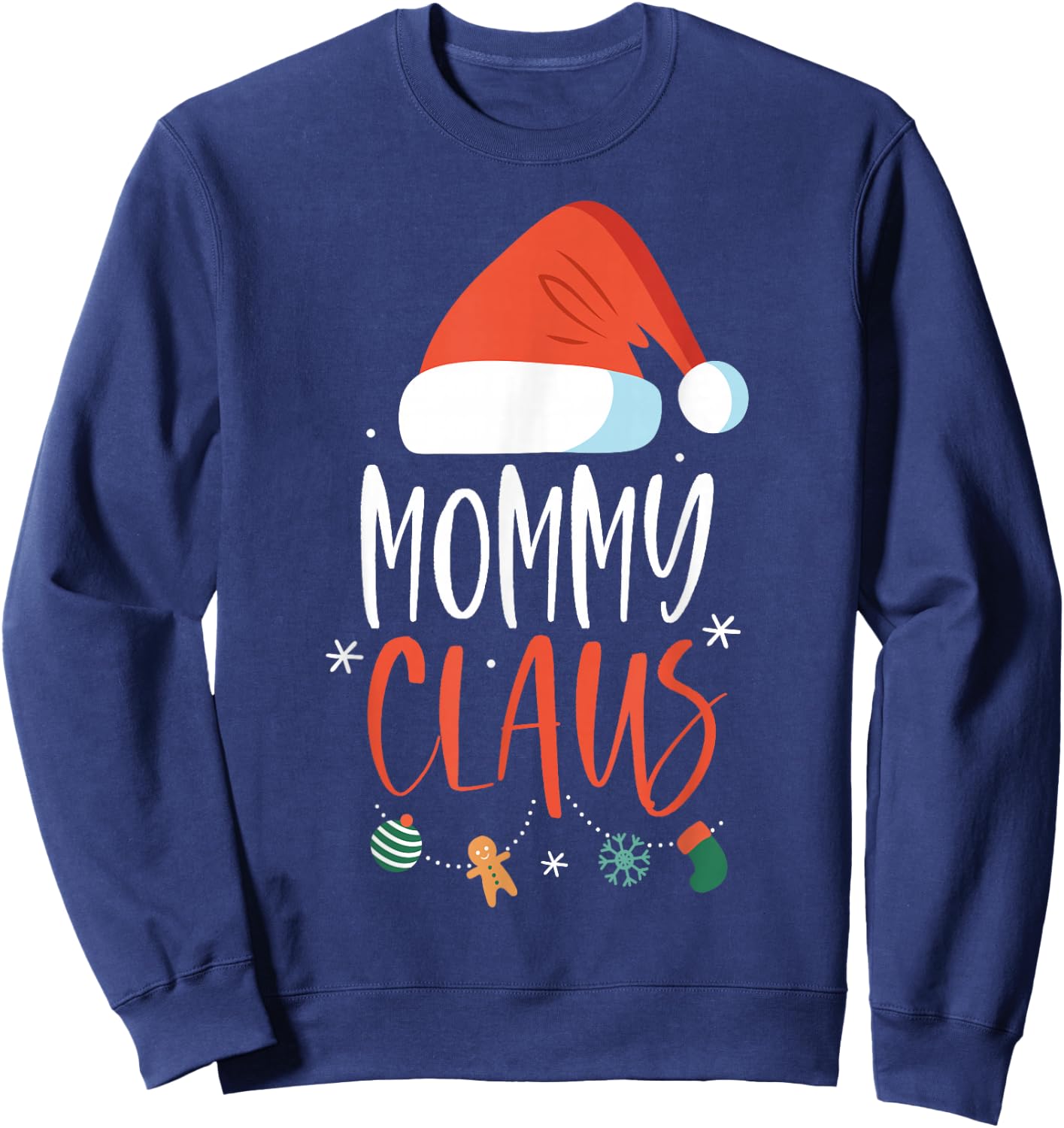 Mommy Claus Funny Family Christmas Couples Santa Xmas Sweatshirt - Sweatshirt | Navy
