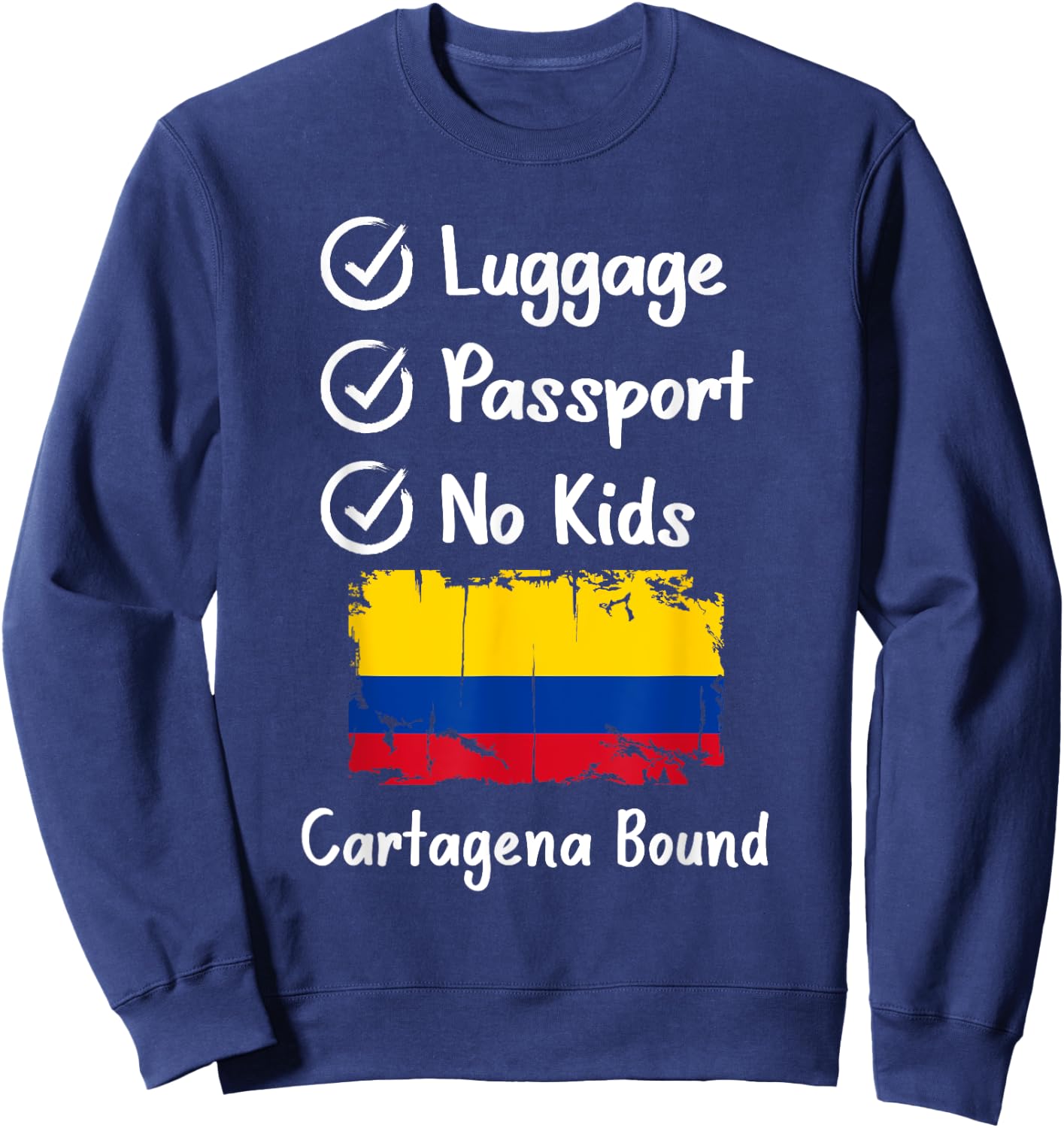 Colombia Travel Colombian Trip Cartagena Vacation Sweatshirt - Sweatshirt | Navy