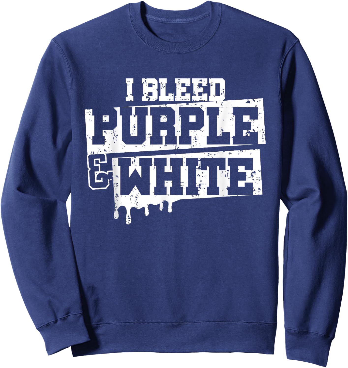 I Bleed Purple White Game Day Group School Football Sports Sweatshirt - Sweatshirt | Navy