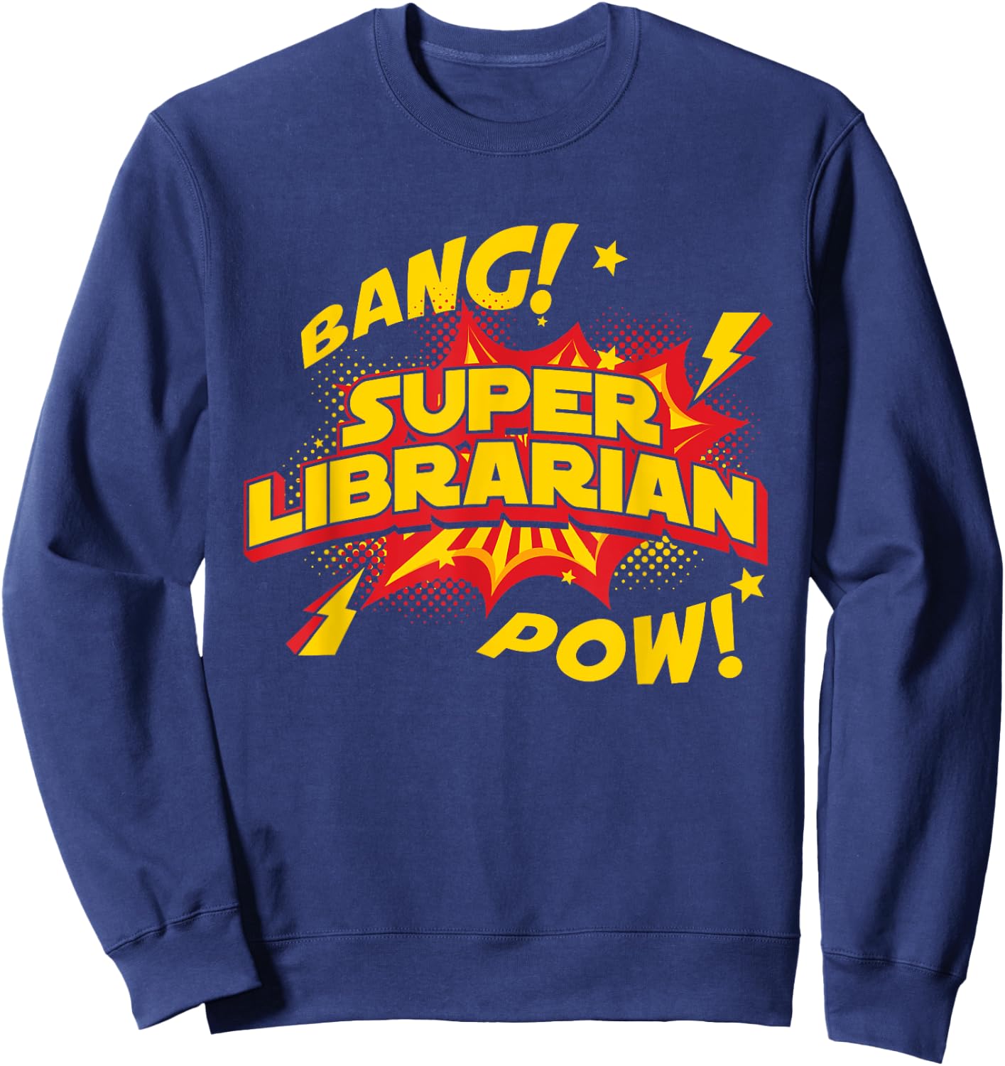 Librarian - Superhero Book Reader School Library Books Sweatshirt - Sweatshirt | Navy
