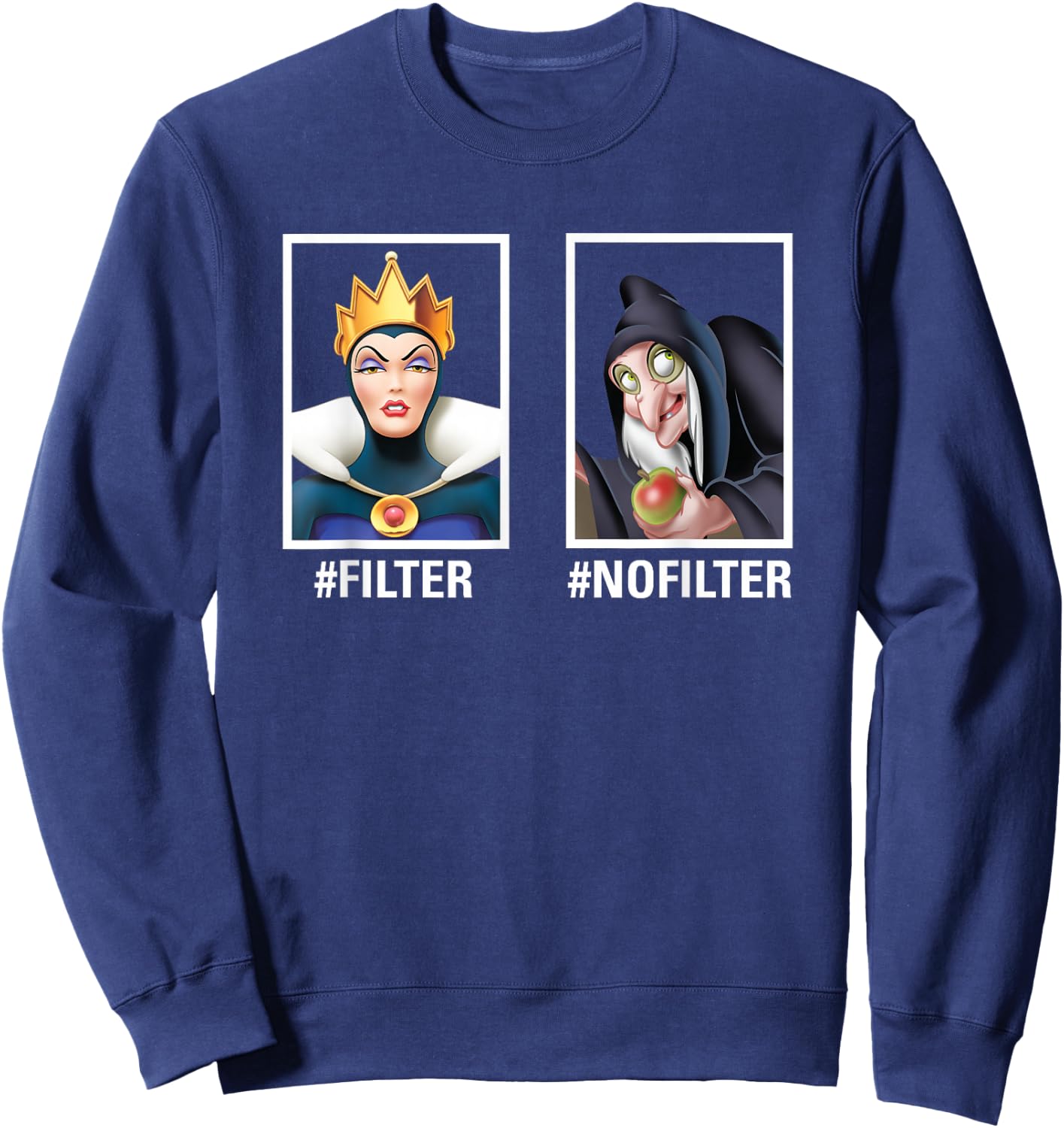 Disney Villains Evil Queen #Filter #Nofilter Funny Meme Small Sweatshirt - Sweatshirt | Navy