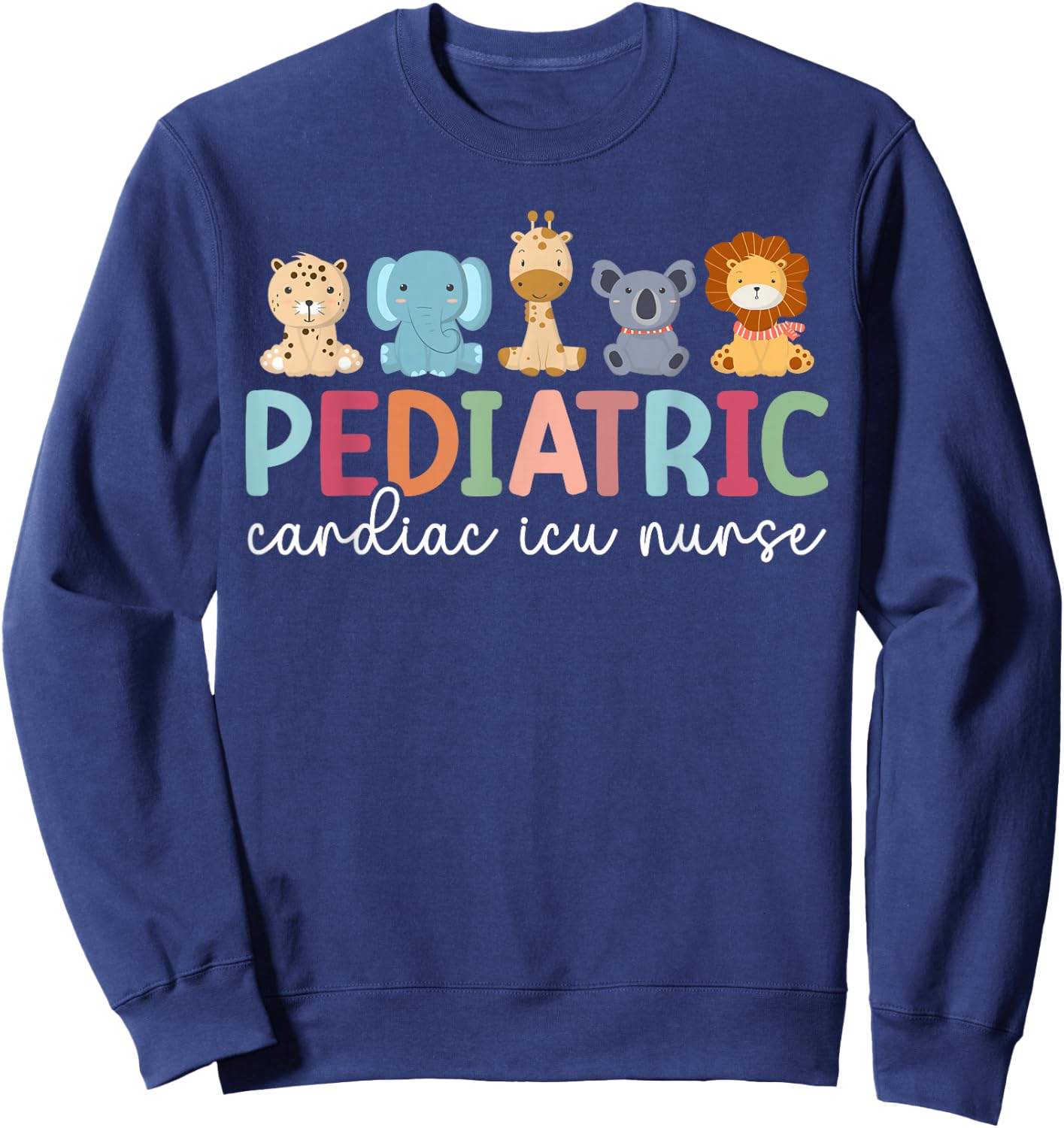 PCICU Nurse Pediatric Cardiac Intensive Care Unit Sweatshirt - Sweatshirt | Navy
