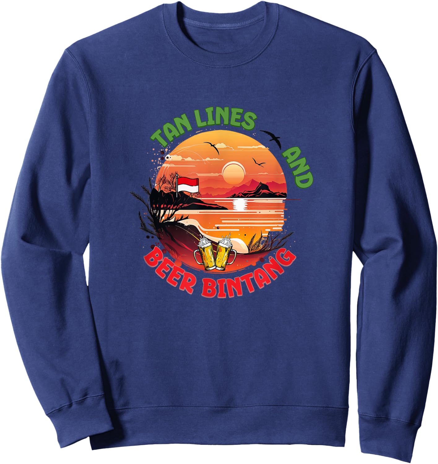 Tan Lines and Beer Bintang, Indonesia Vacation, Travel Sweatshirt - Sweatshirt | Navy