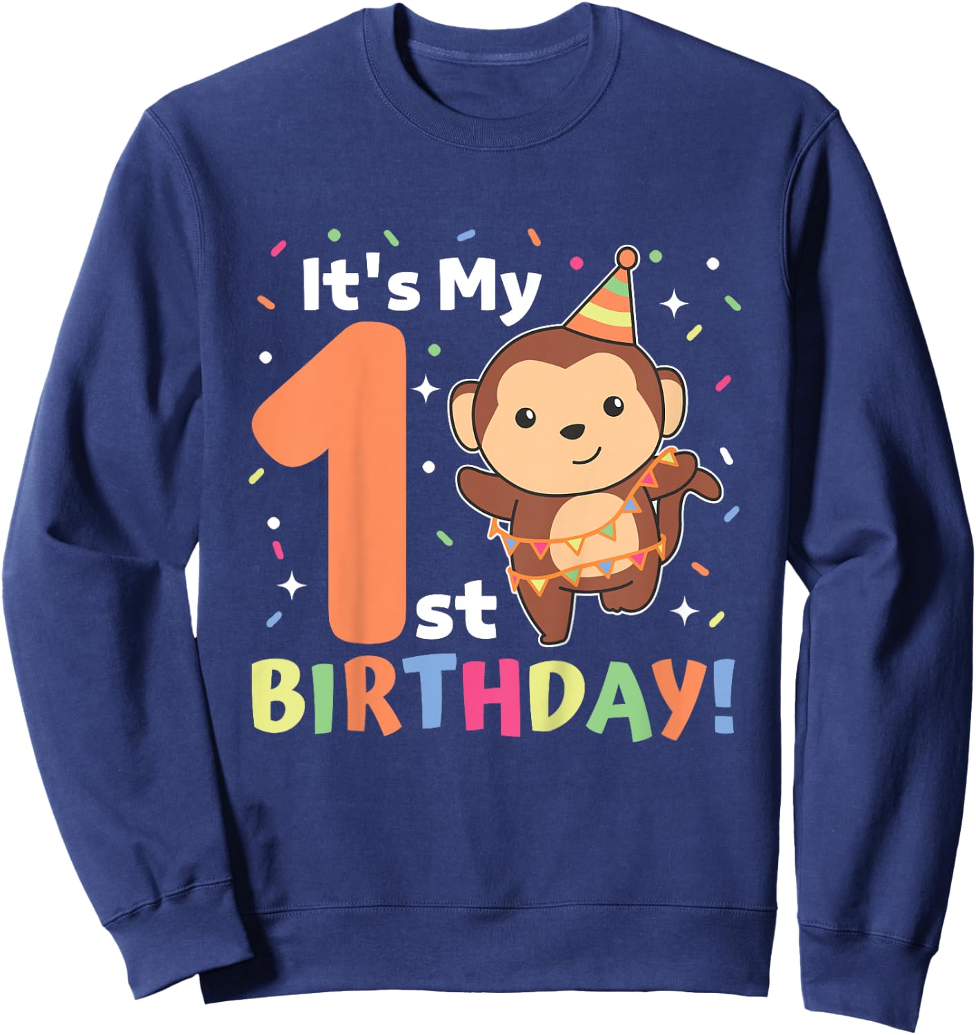 Monkey 1st Birthday For Kids One Year Old Monkey Sweatshirt - Sweatshirt | Navy