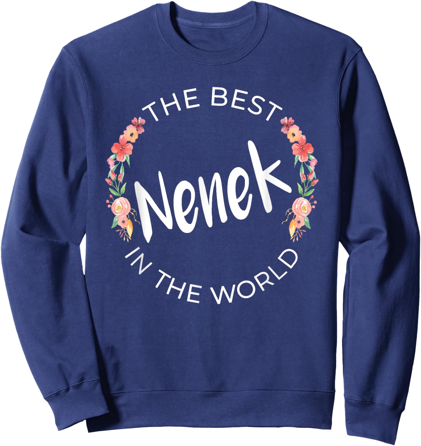 Best Nenek In The World Indonesian Grandma Mother’s Day Sweatshirt - Sweatshirt | Navy