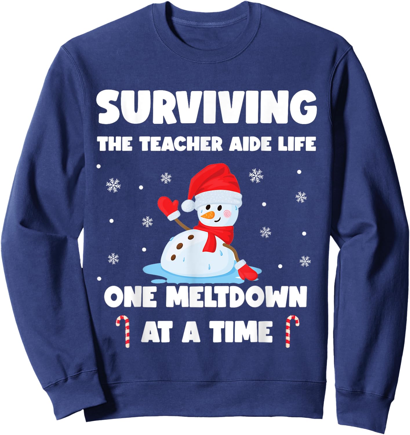 Surviving The Teacher Aide Life One Meltdown At A Time Sweatshirt - Sweatshirt | Navy