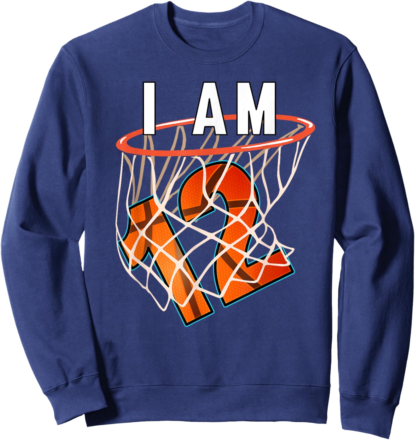 I Am 12 Basketball Themed 12th Birthday Party Celebration Sweatshirt - Sweatshirt | Navy