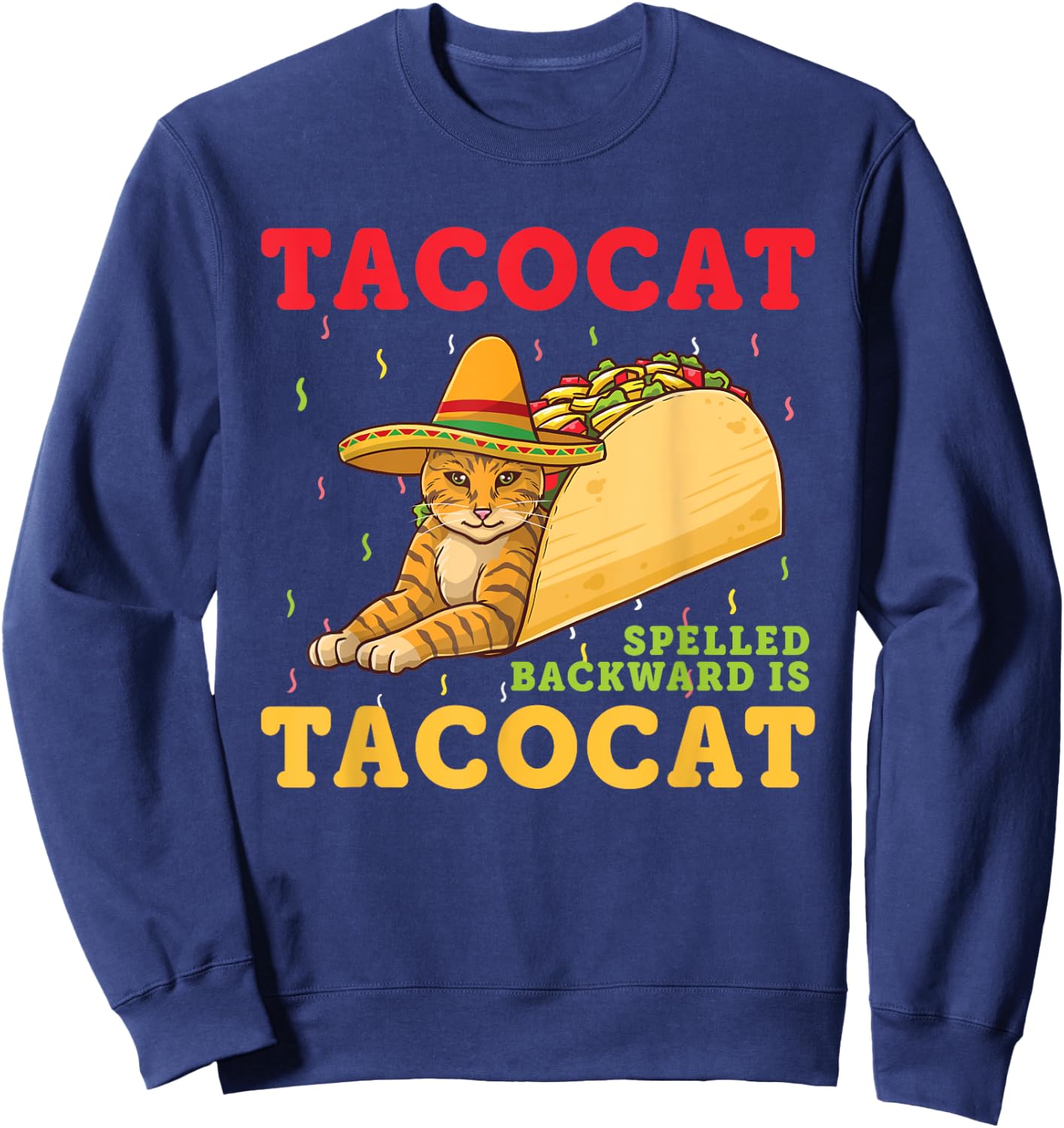 Tacocat Spelled Backwards Tacos and Cats Cinco De Mayo Cat Women Girls Kids Sweatshirt - Sweatshirt | Navy